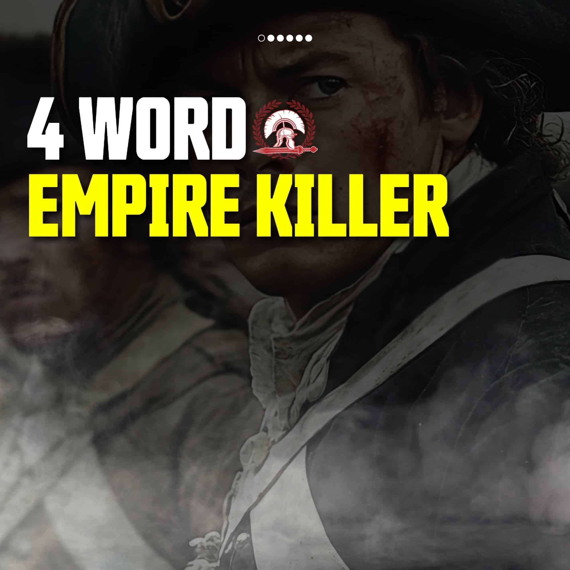 How to Beat the Empire: The Founders’ 4-Word Formula for Victory