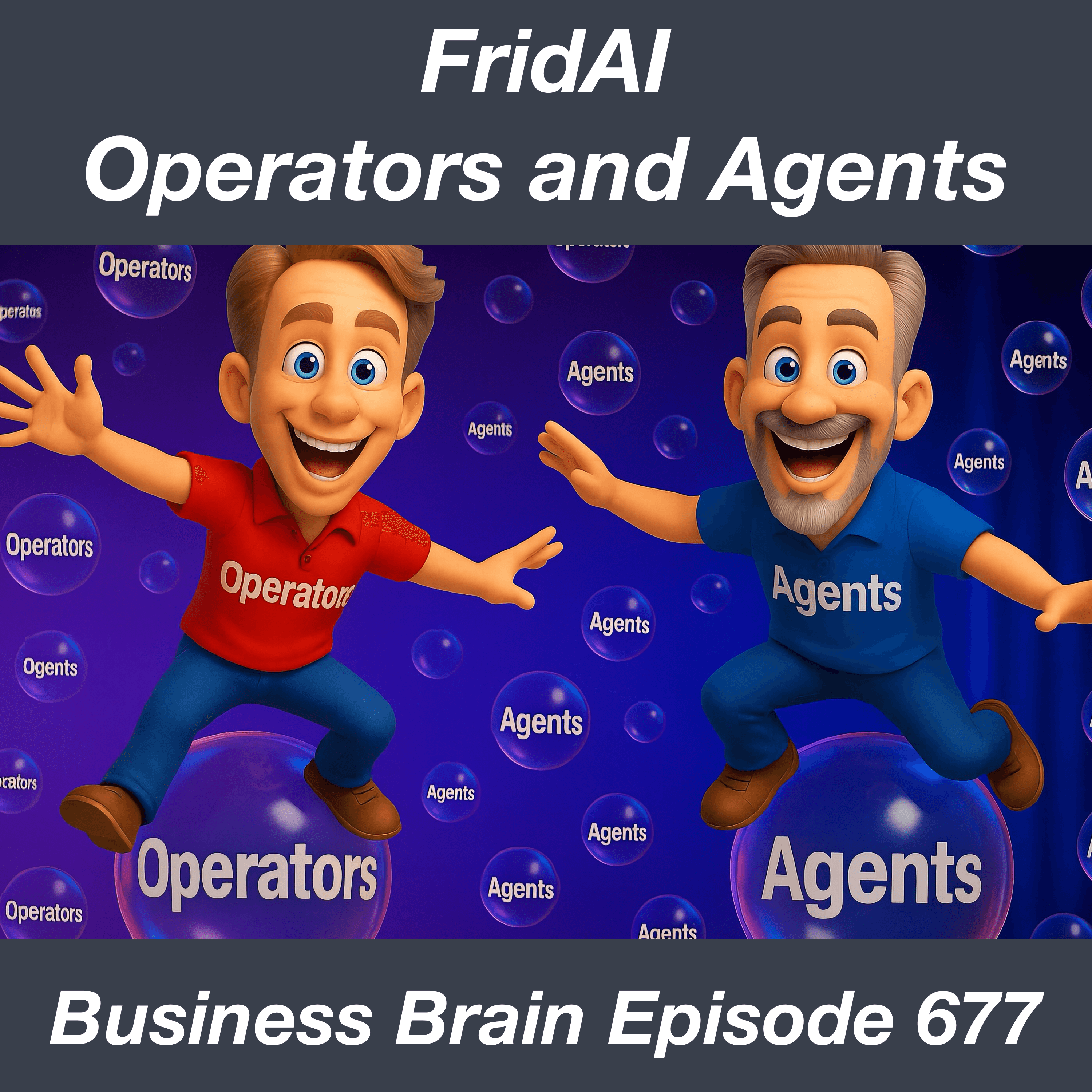FridAI - Operators and Agents