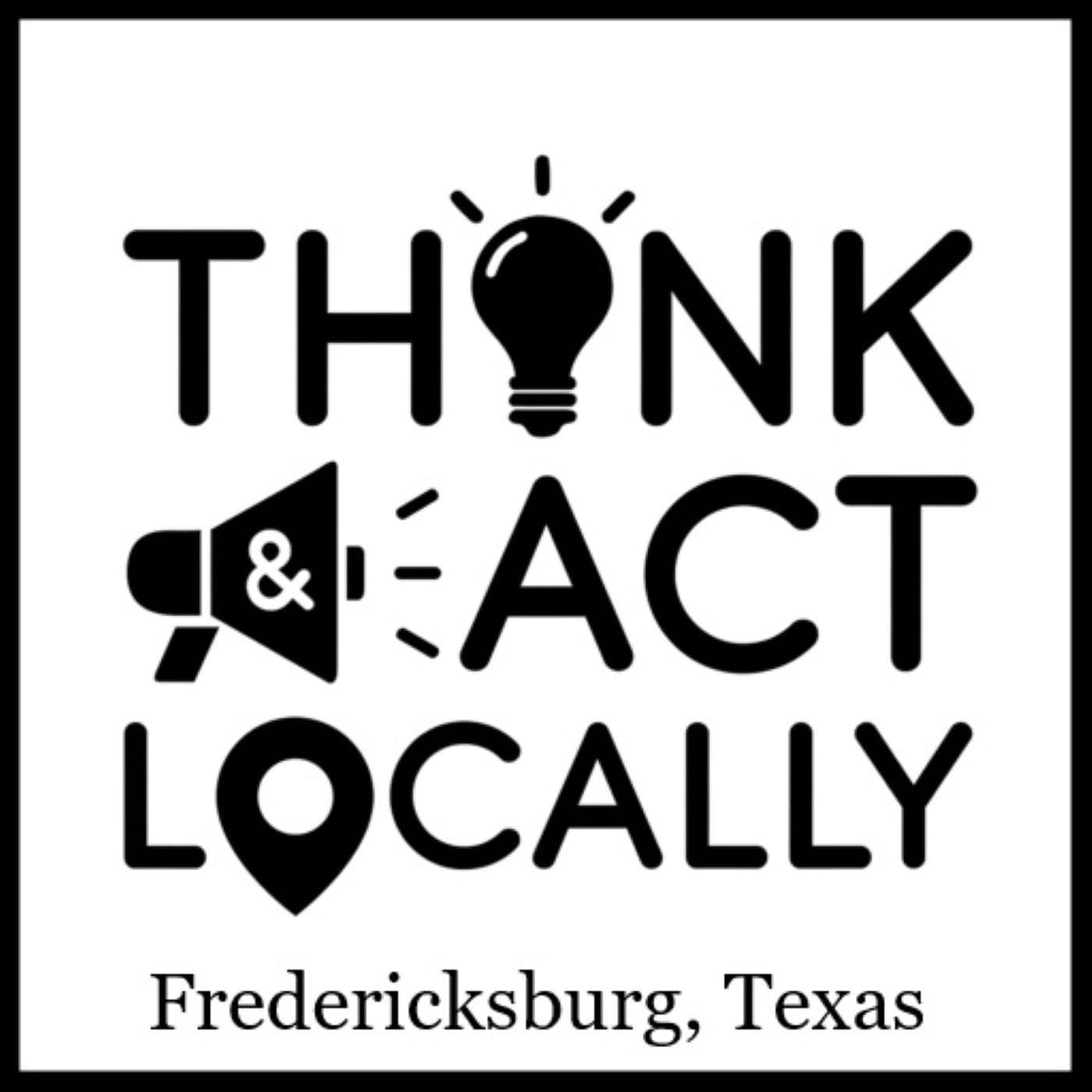 Fredericksburg, Texas - Think and Act Locally - Fredericksburg Standard: News & Events #12