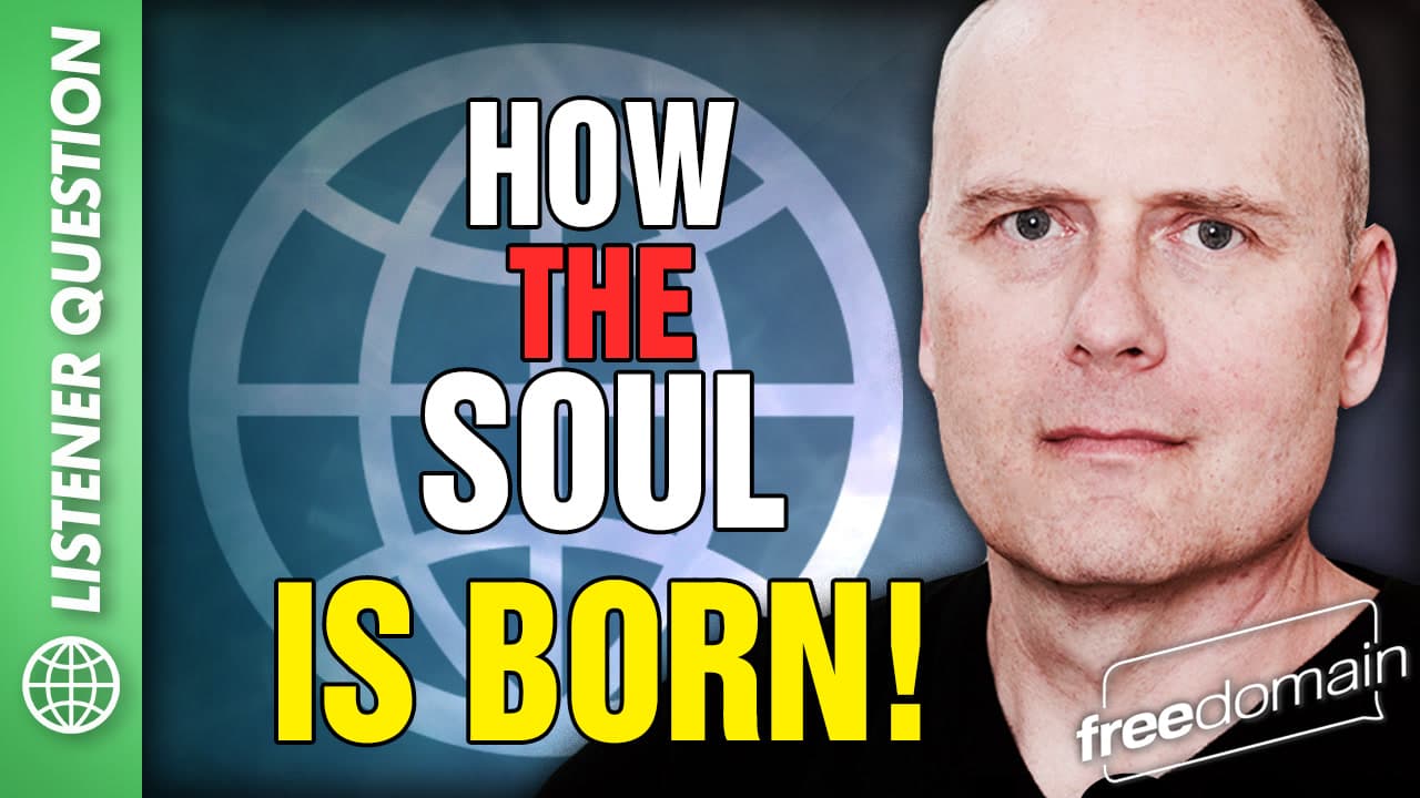 6194 How the Soul is BORN! Listener Questions