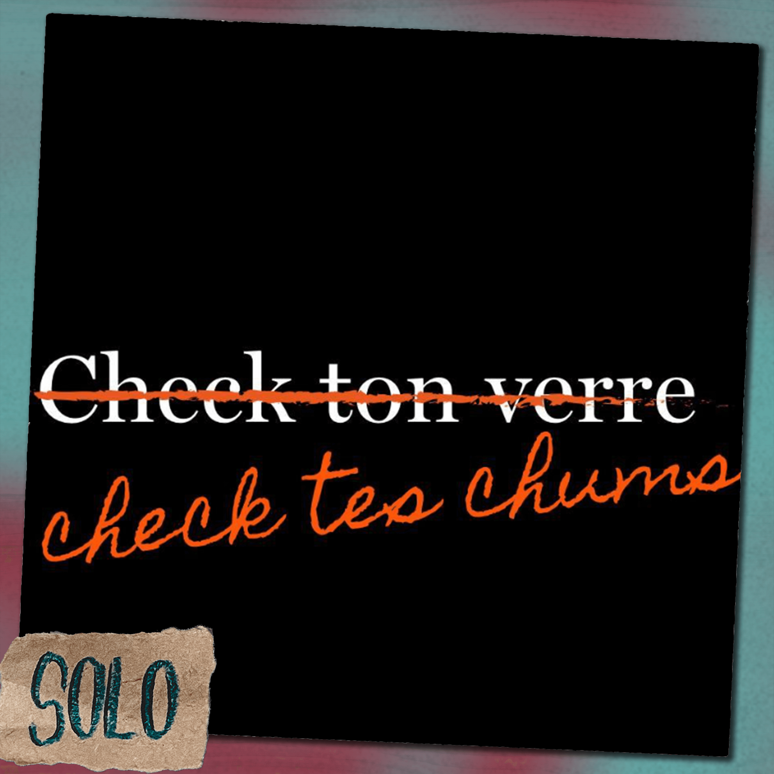 ''Check tes chums'' non... | WTFKeV Solo