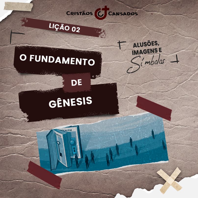 O fundamento de Gênesis | Alusões, Imagens e Símbolos – L2 | 2Tri25