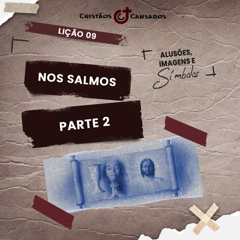 Nos Salmos – parte 2 | Alusões, Imagens e Símbolos – L9 | 2Tri25