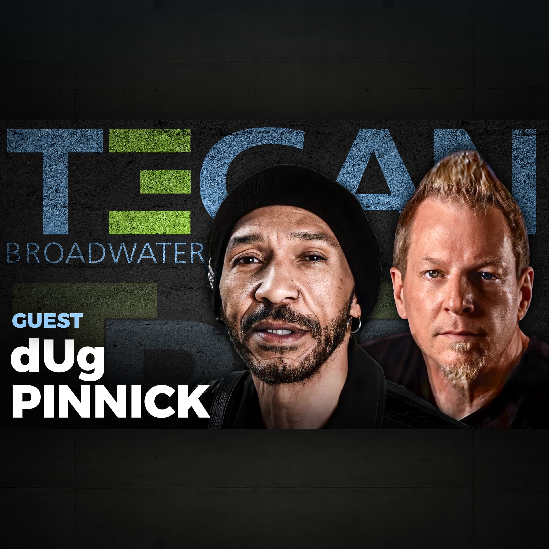 
                    I Stopped Hating Myself & Learned to Sing Again - Guest: dUg Pinnick of Kings X
                