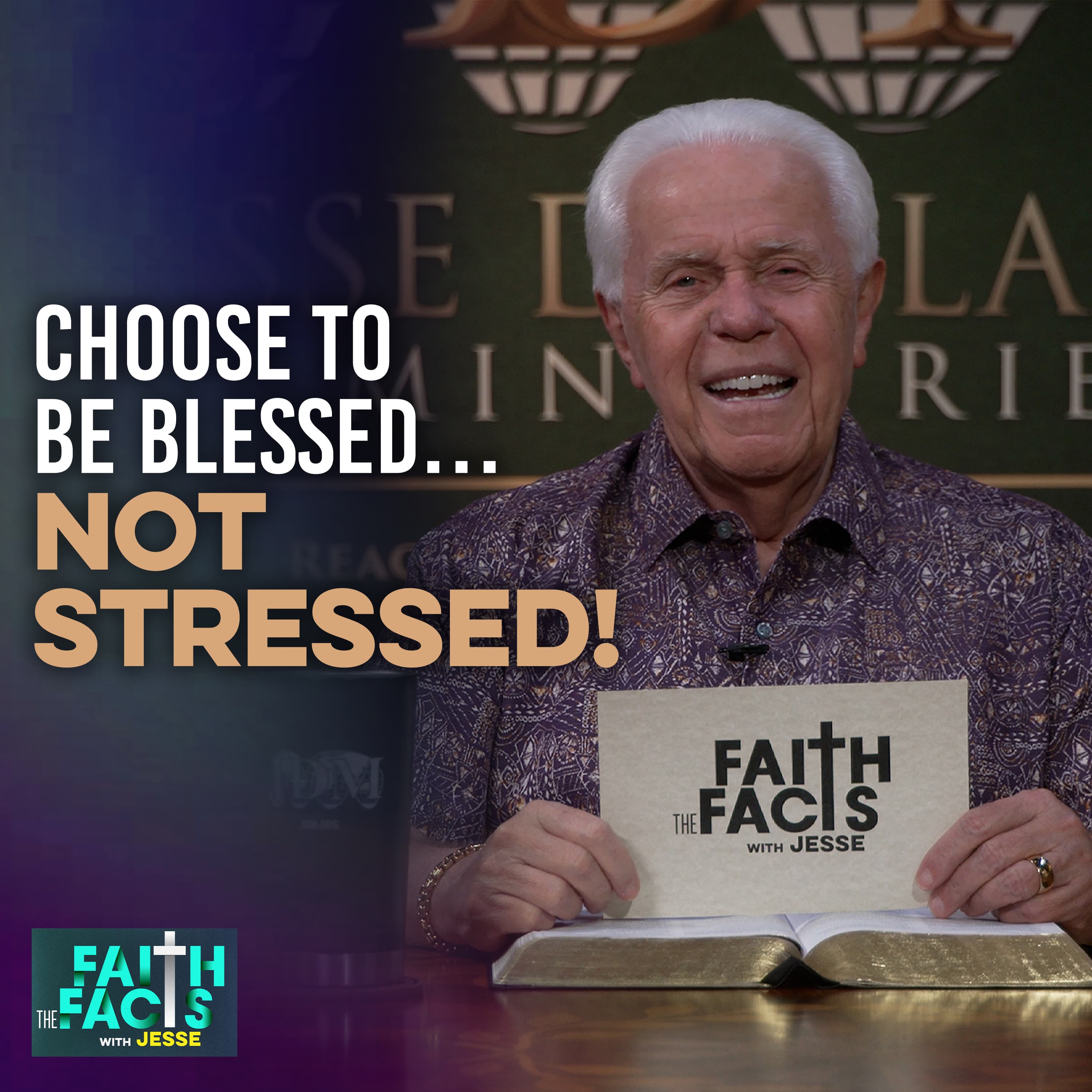 
                    Choose To Be Blessed…Not STRESSED!
                