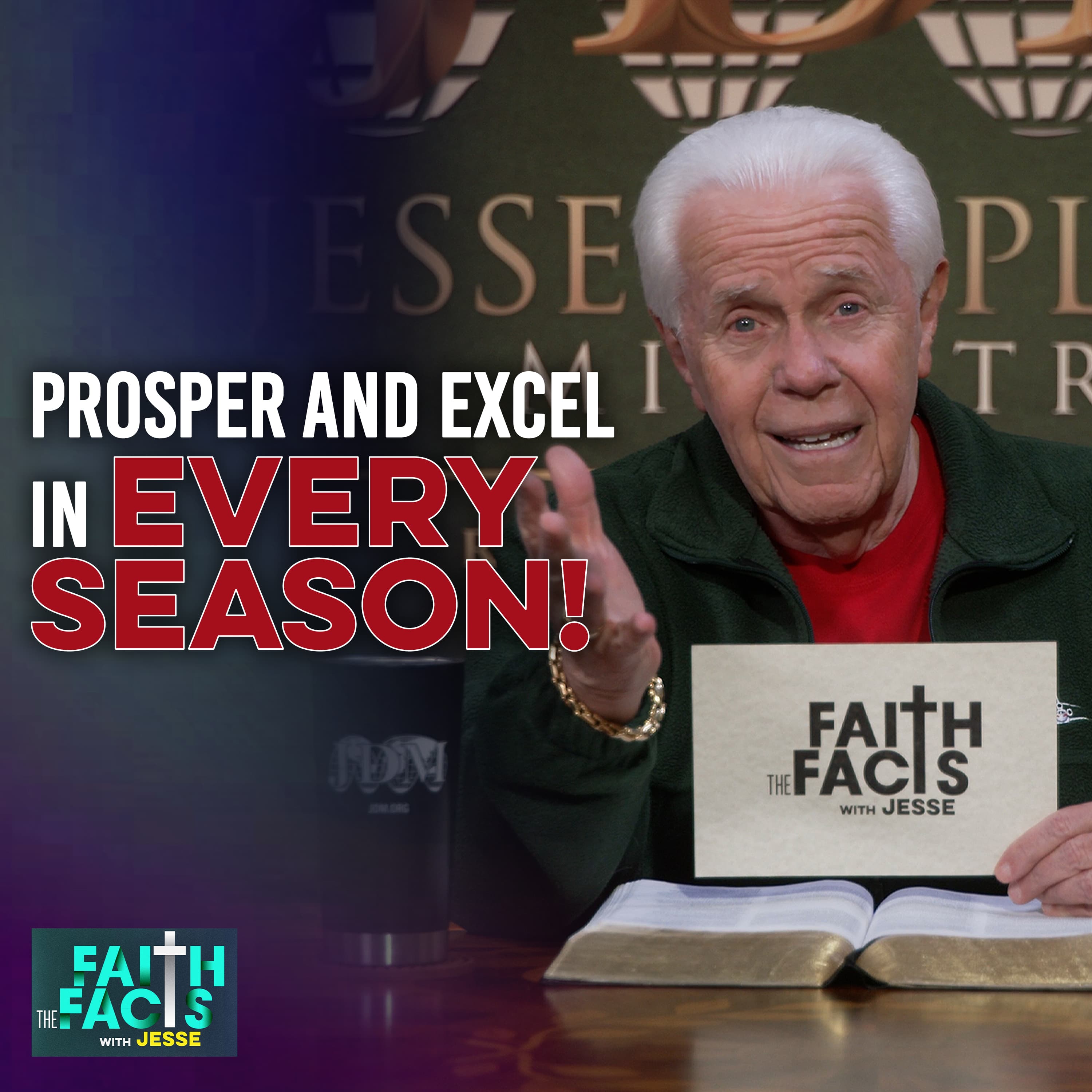 
                    Prosper And Excel In Every Season!
                