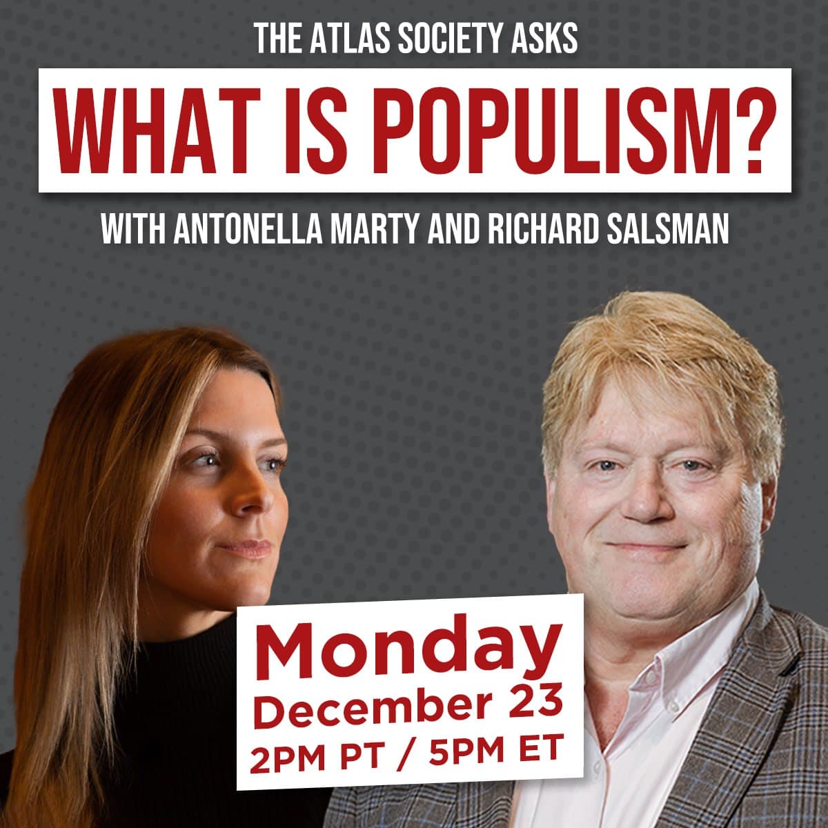 
                    What is Populism? with Antonella Marty & Richard Salsman
                