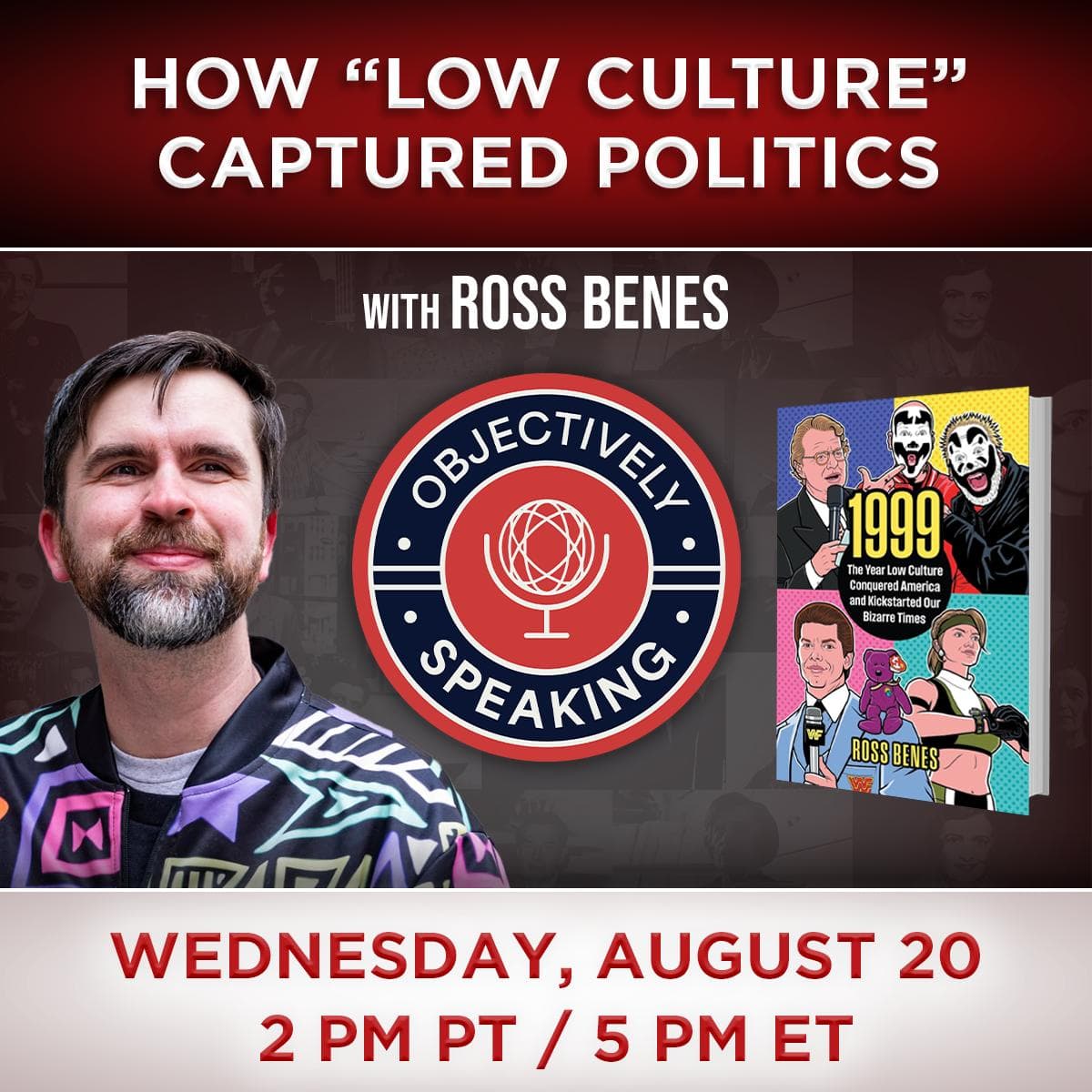 How "Low Culture" Captured Politics with Ross Benes