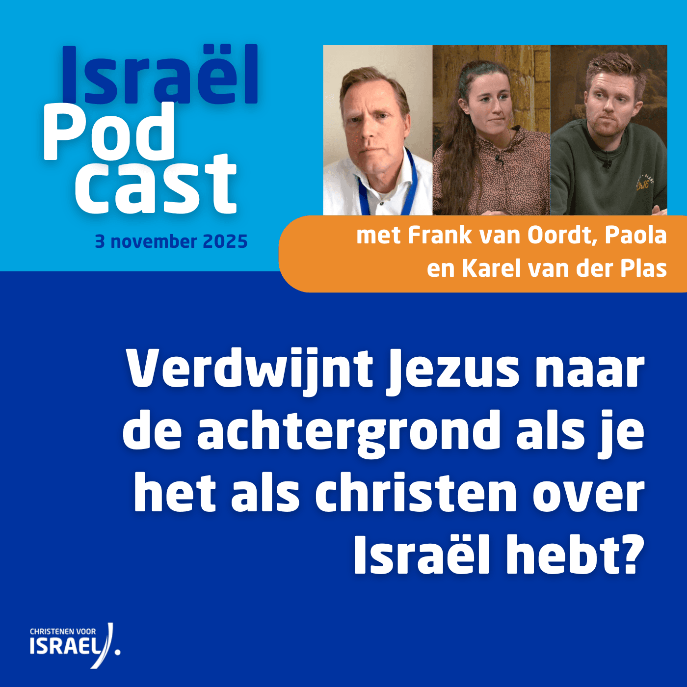 
                    Podcast 3 november • Verdwijnt Jezus naar de achtergrond als je het als christen over Israël hebt?
                
