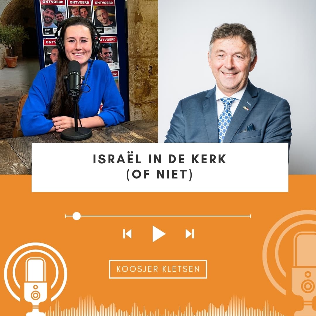 Israël in de kerk (of niet) • Koosjer Kletsen 2.7