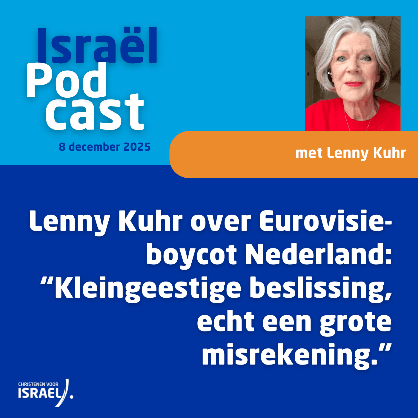 Podcast 8 december • Lenny Kuhr over Eurovisie-boycot Nederland: “Kleingeestige beslissing, echt een grote misrekening.”