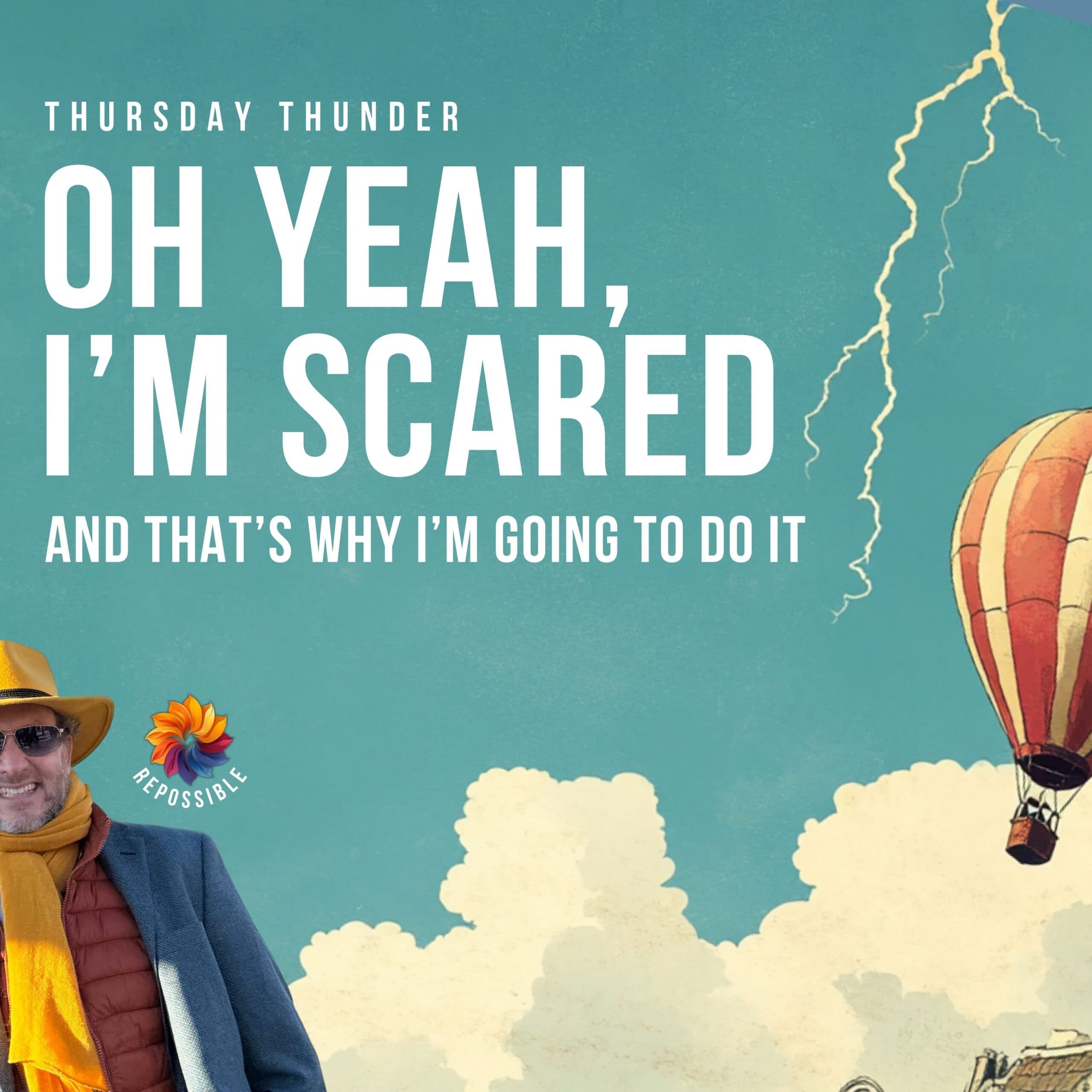 
                    re469: I'm Scared--and That's a Good Thing
                