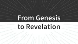 Genesis To Revelation