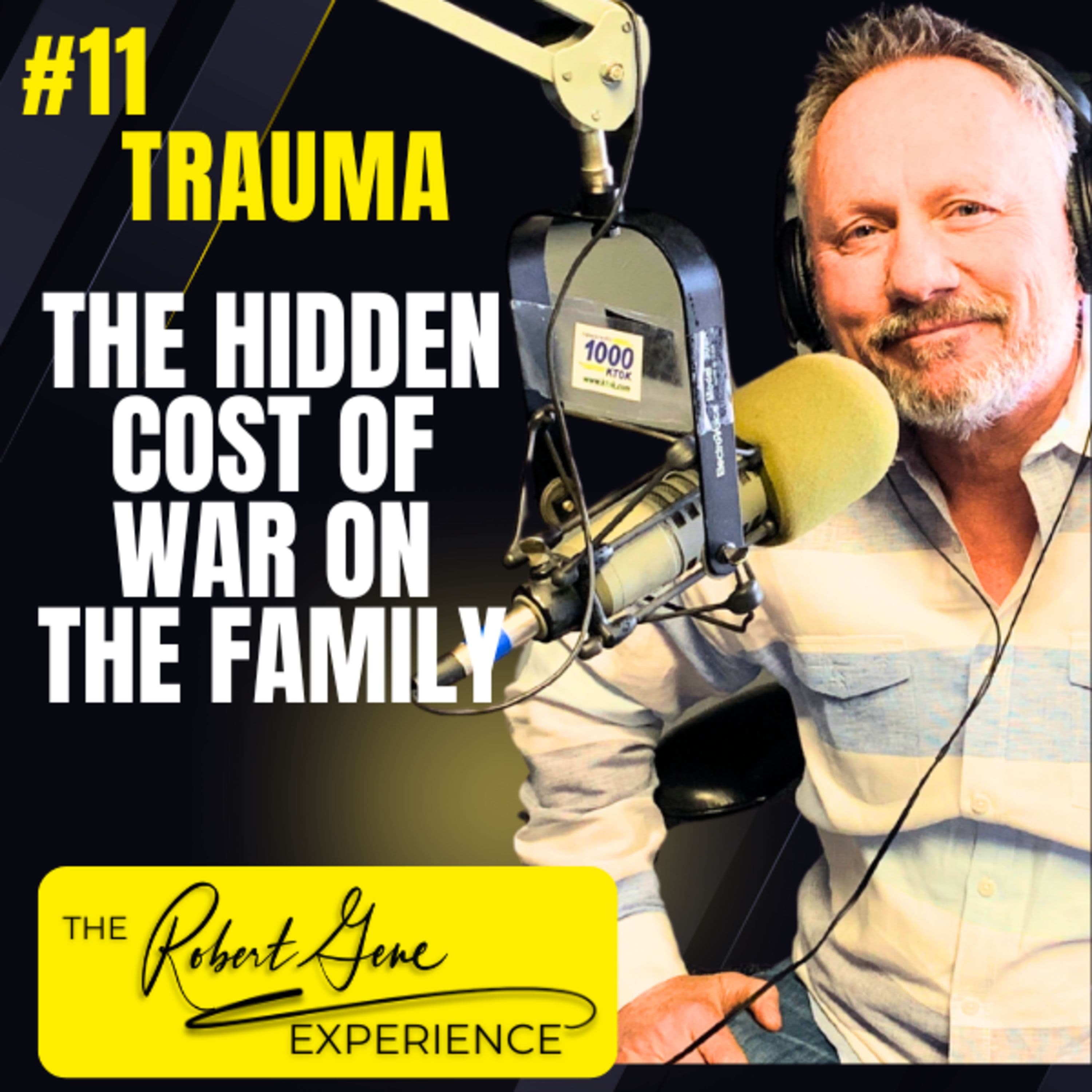 11 Episode - The Hidden Cost of War: When a Soldier’s Trauma Creates Fallout in the Family