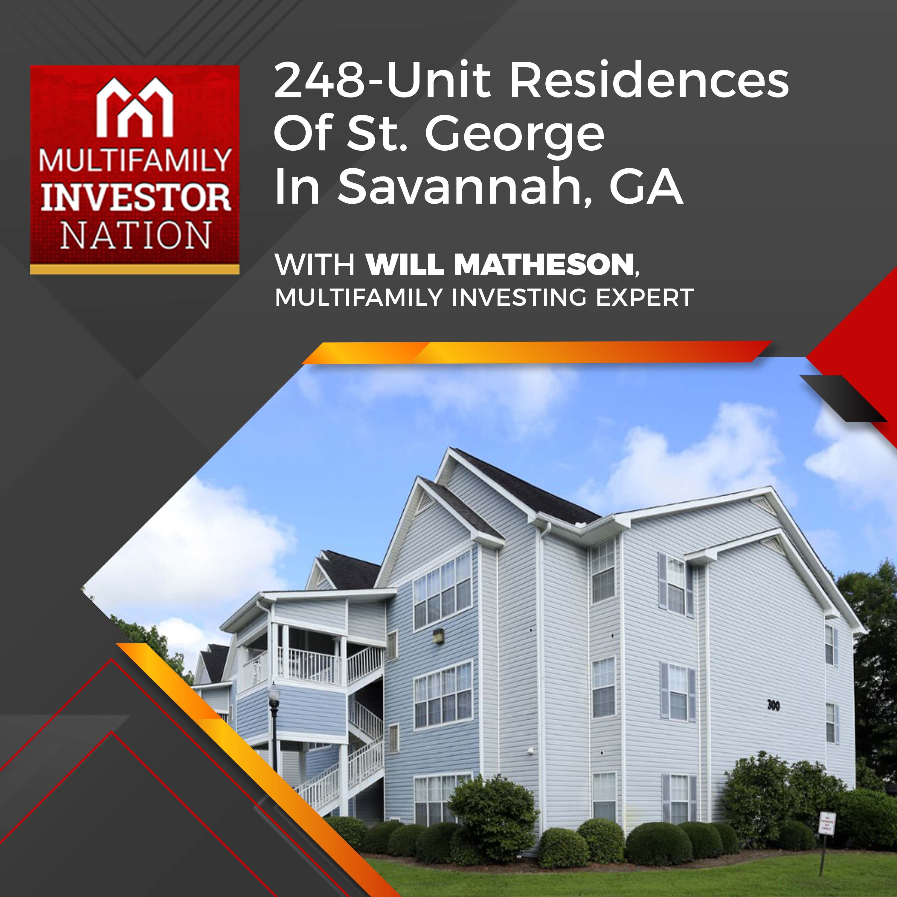 248-Unit Residences Of St. George In Savannah, GA With Will Matheson, Multifamily Investing Expert
