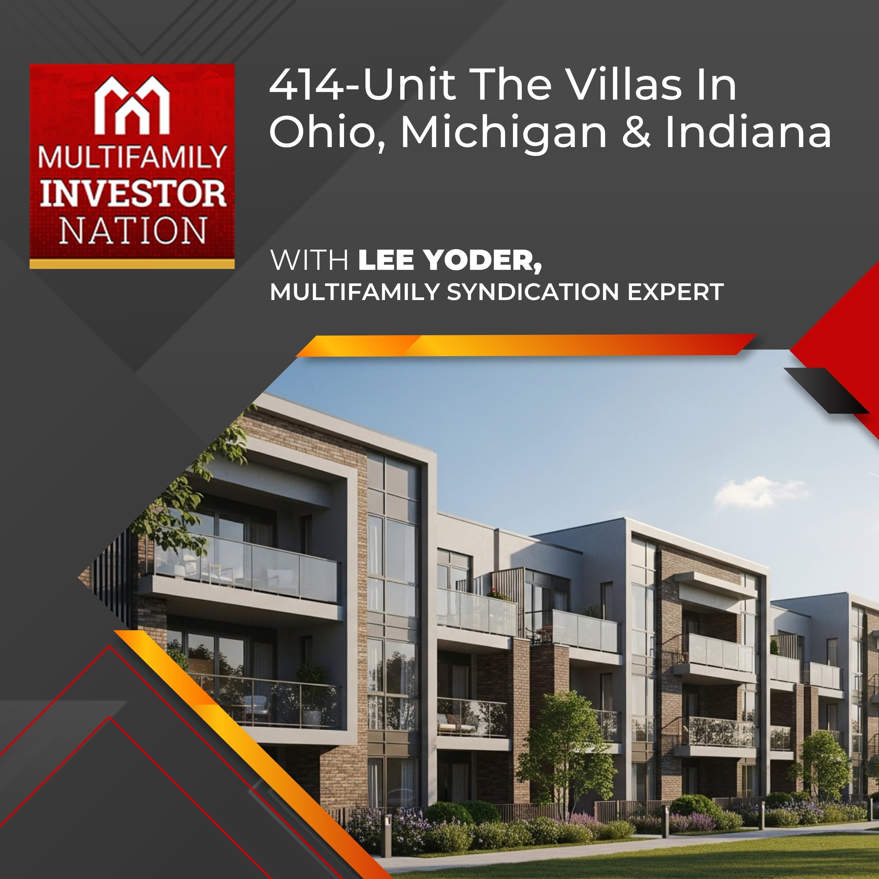 414-Unit The Villas In Ohio, Michigan & Indiana with Lee Yoder, Multifamily Syndication Expert