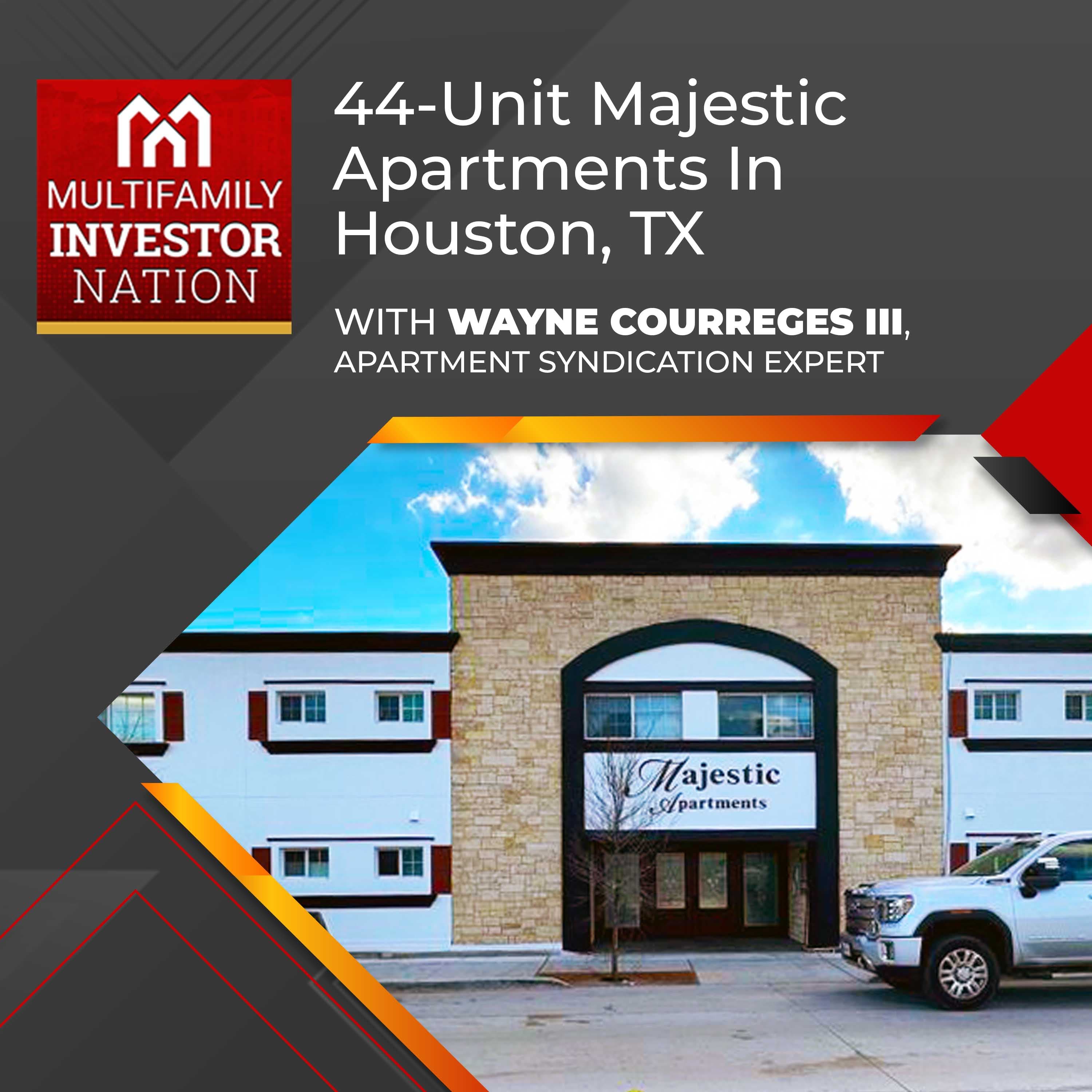 44-Unit Majestic Apartments In Houston, TX With Wayne Courreges III, Apartment Syndication Expert