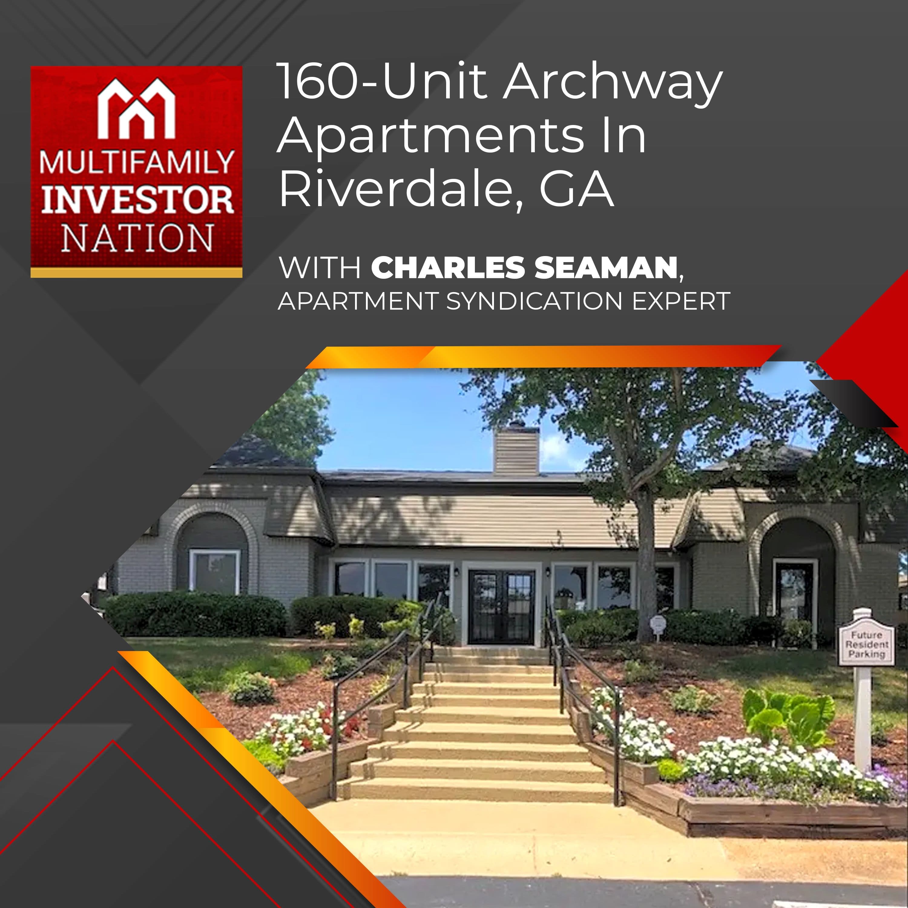 160-Unit Archway Apartments In Riverdale, GA With Charles Seaman, Apartment Syndication Expert