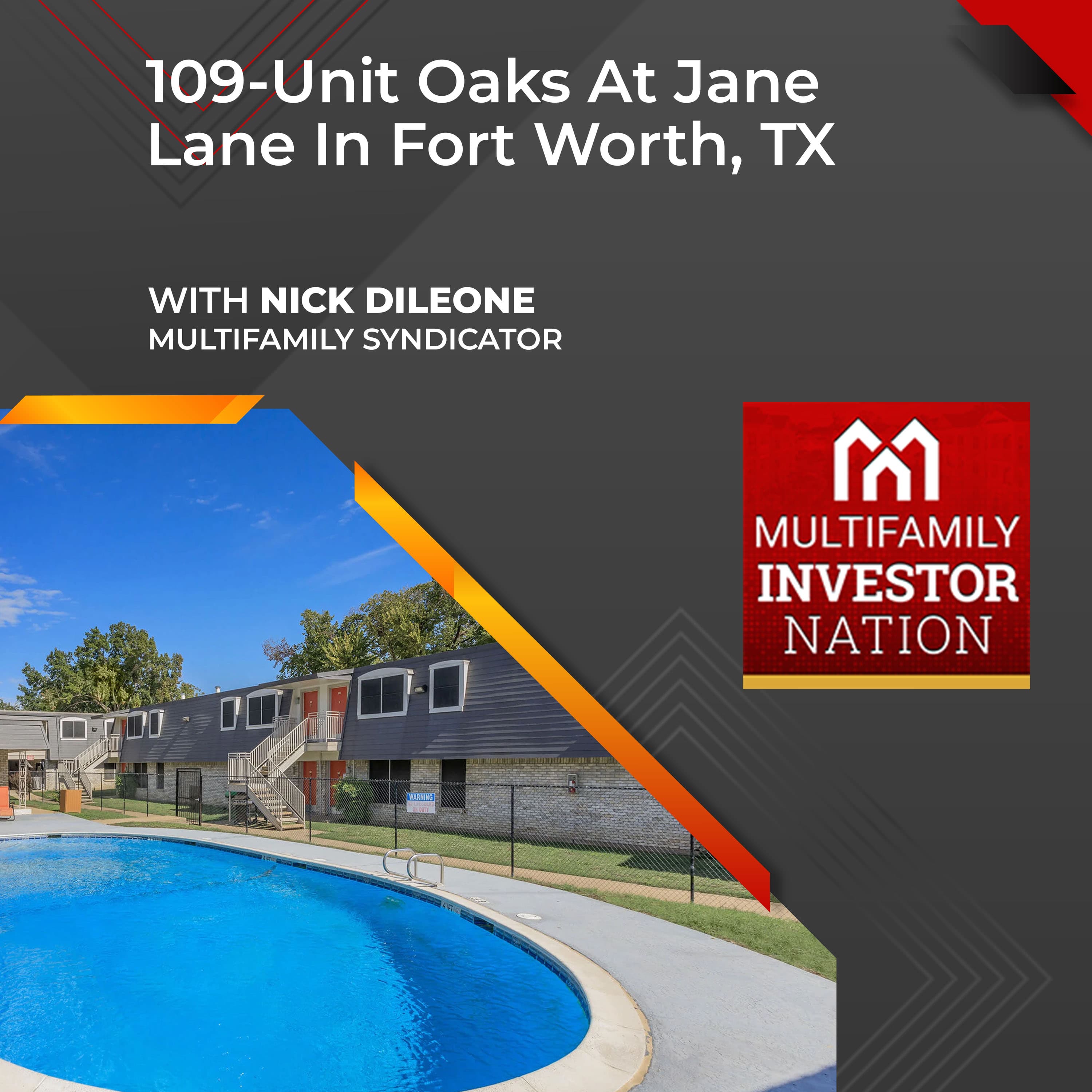109-Unit Oaks At Jane Lane In Fort Worth, TX With Nick DiLeone, Multifamily Syndicator