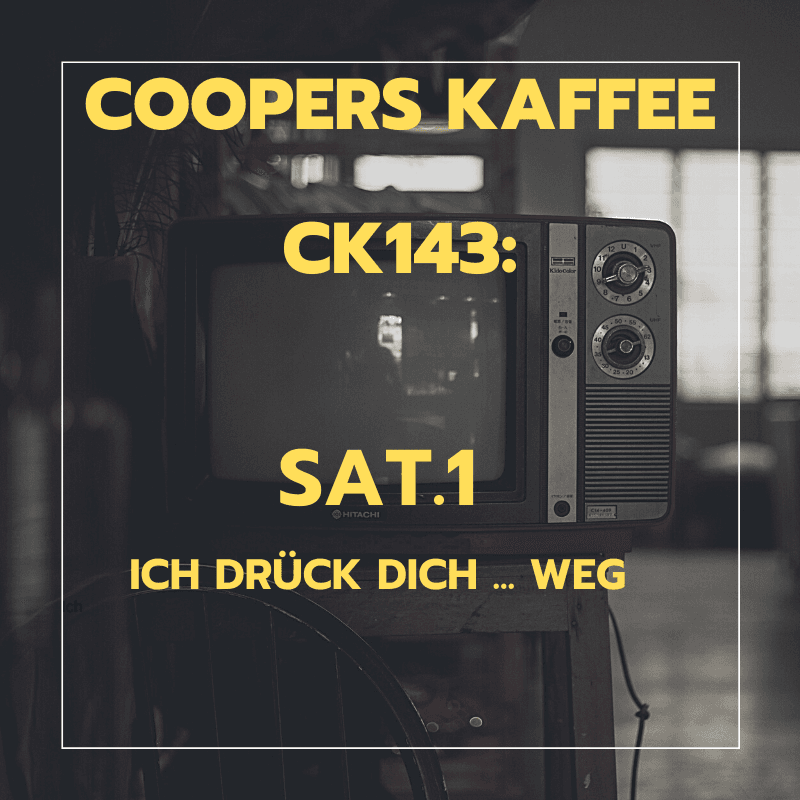 CK143: Sat.1 - Ich drück dich weg