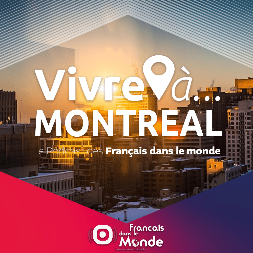 Vivre à MONTREAL