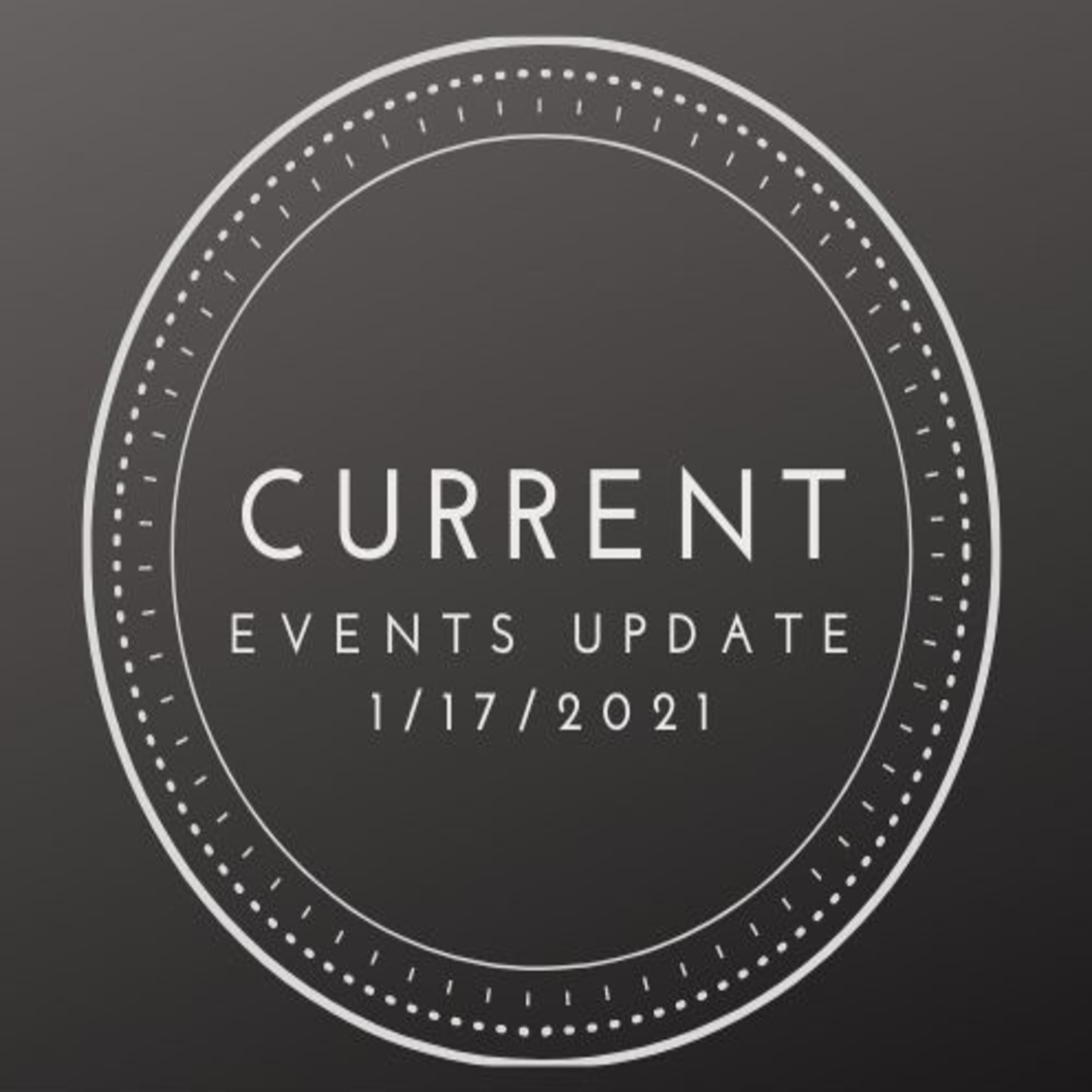 Current Events Update 1/17/2021