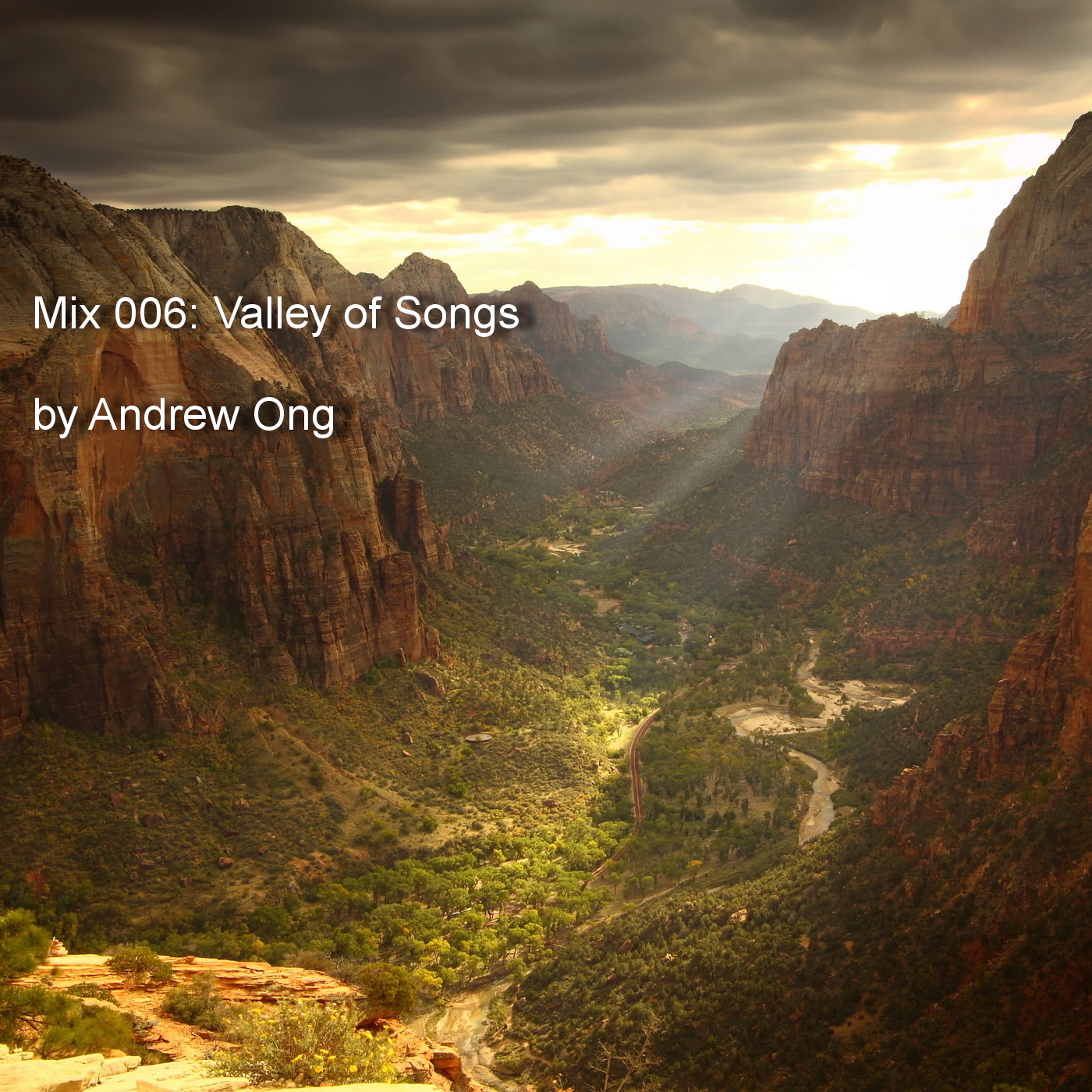 Mix 006: Valley Of Songs