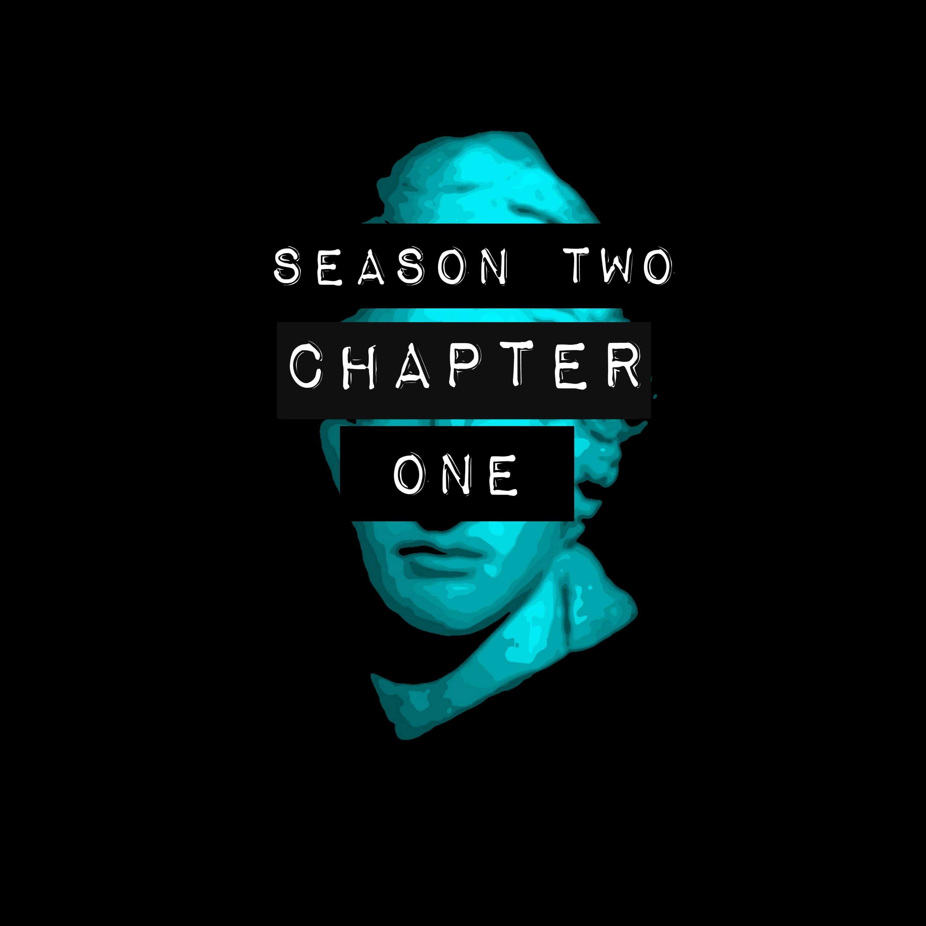 Season 2, Chapter 1
