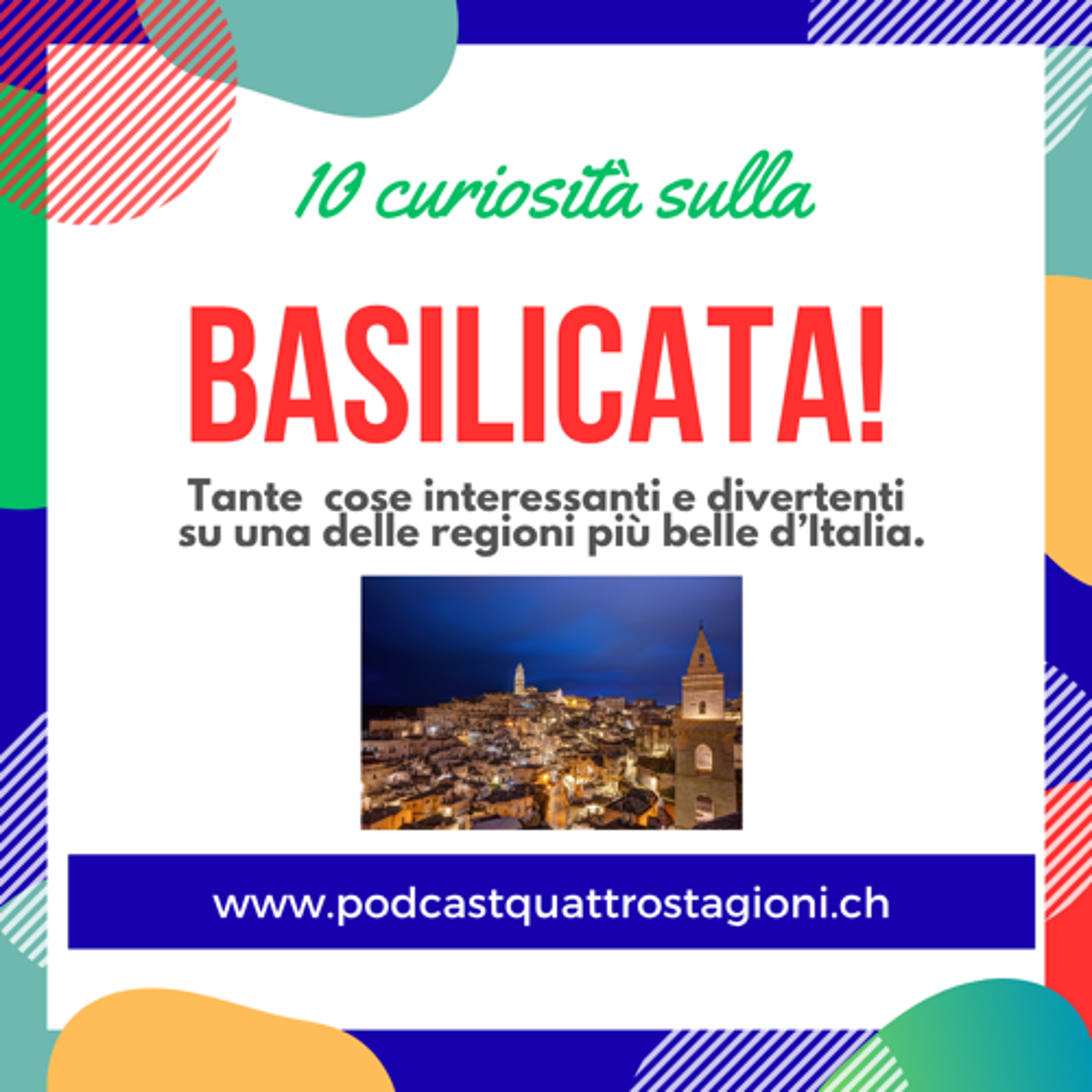 Quattro Stagioni 210 - 10 curiosità Basilicata