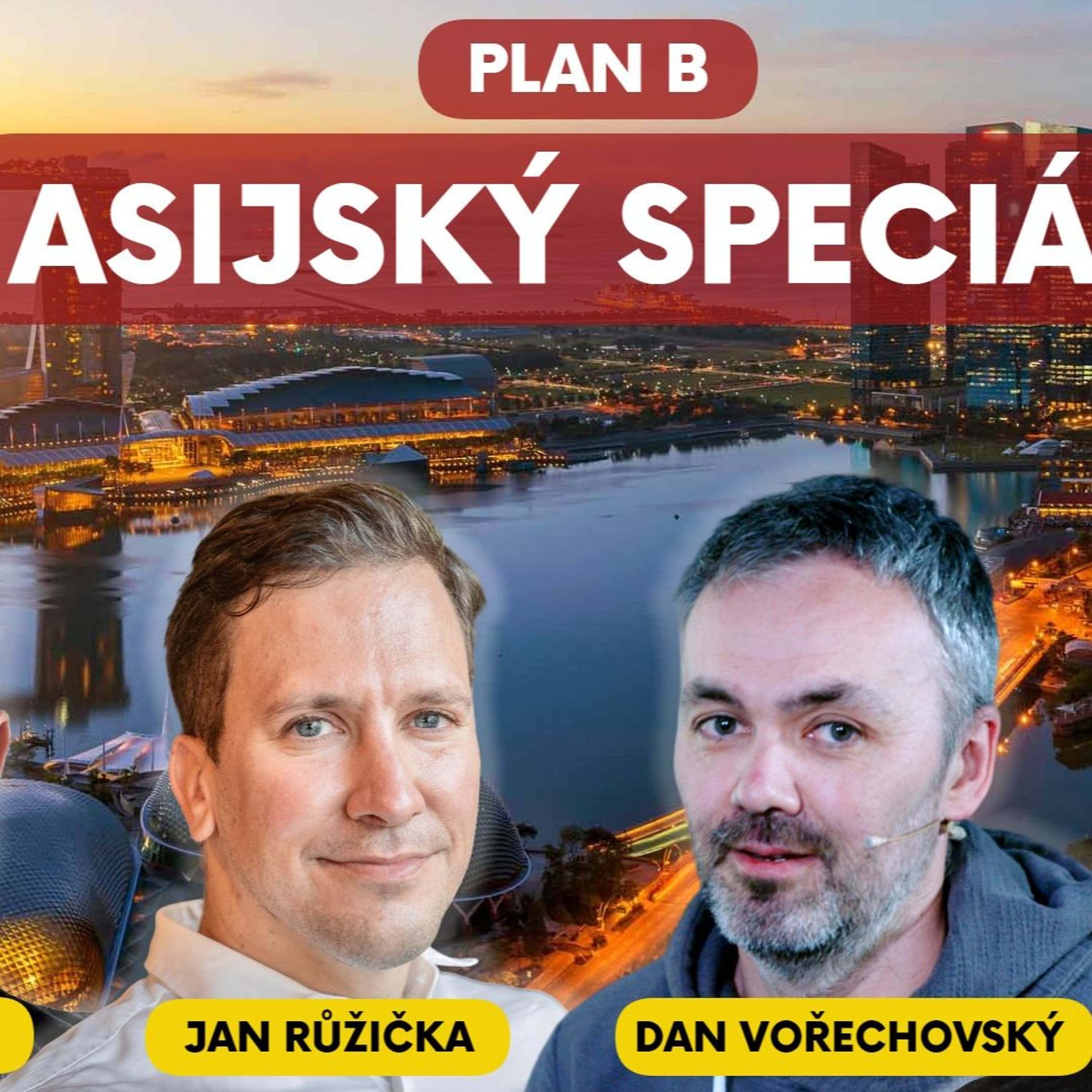 Z EVROPY do ASIE: Vyplatí se EMIGROVAT na VÝCHOD? | Jan Růžička | Dan Vořechovský | PLAN B #7