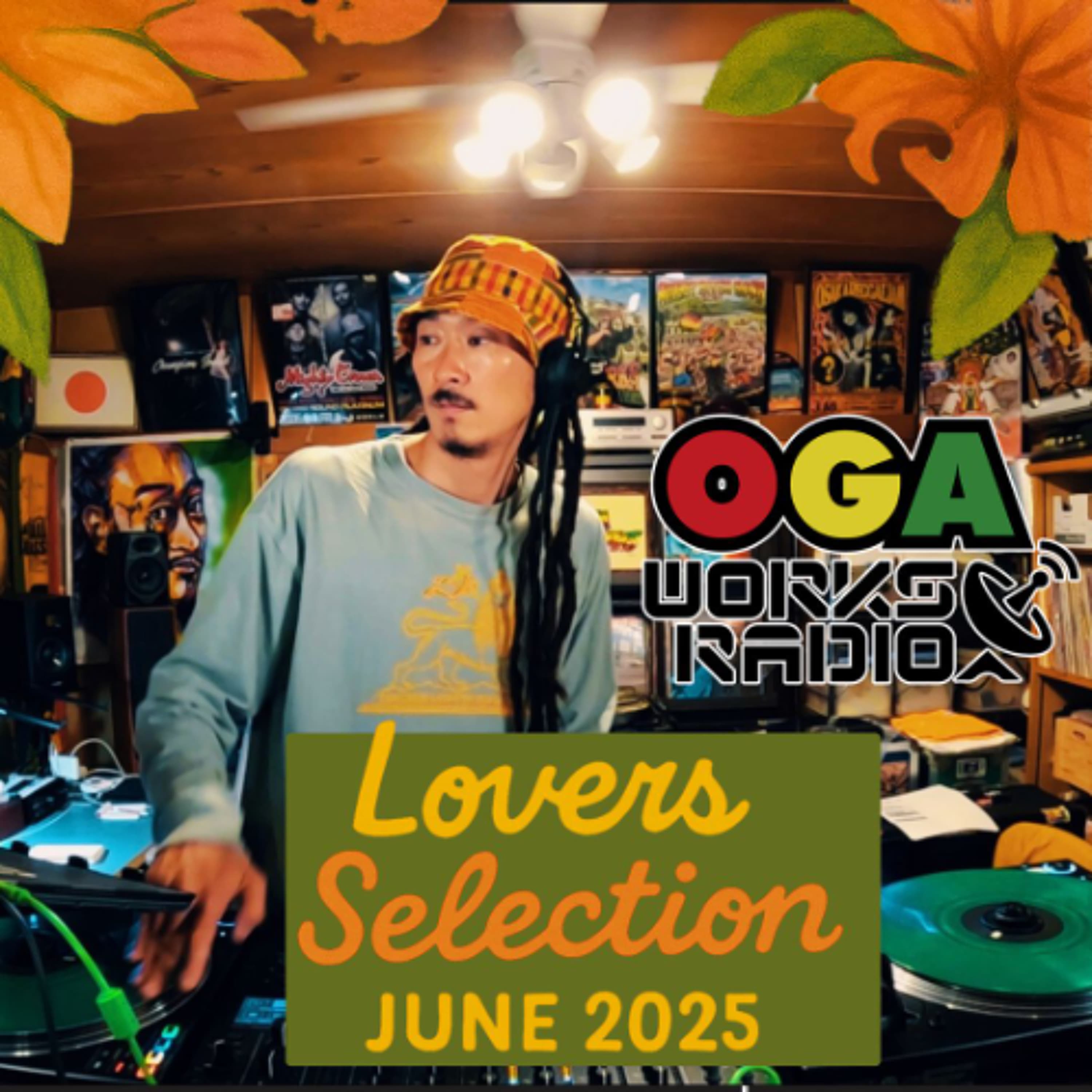 OGAWORKS RADIO LOVERS SELECTION JUNE 2025
