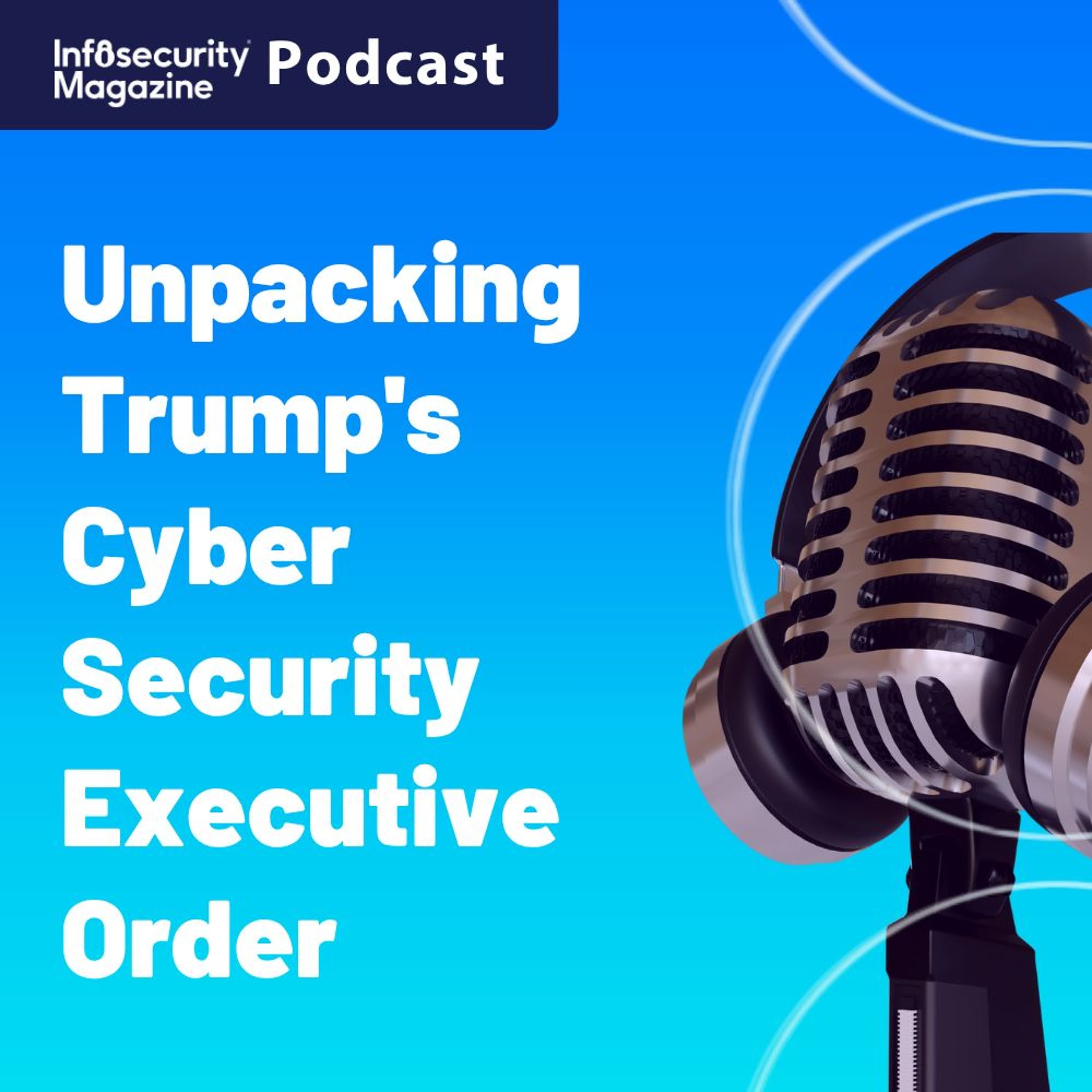 Unpacking Trump's Cybersecurity Executive Order