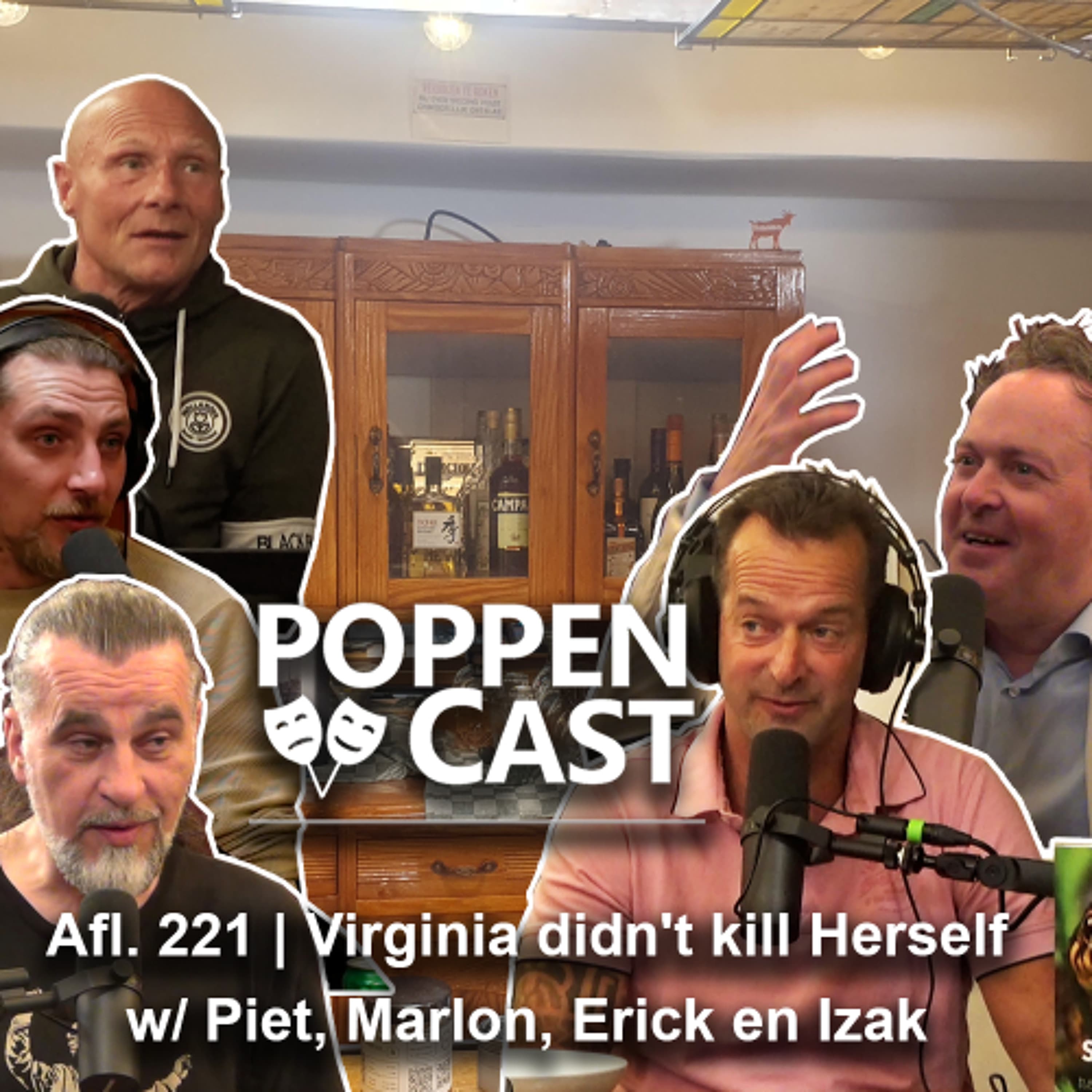#221 | Virginia didn't kill Herself w/ Piet, Marlon, Erick en izak