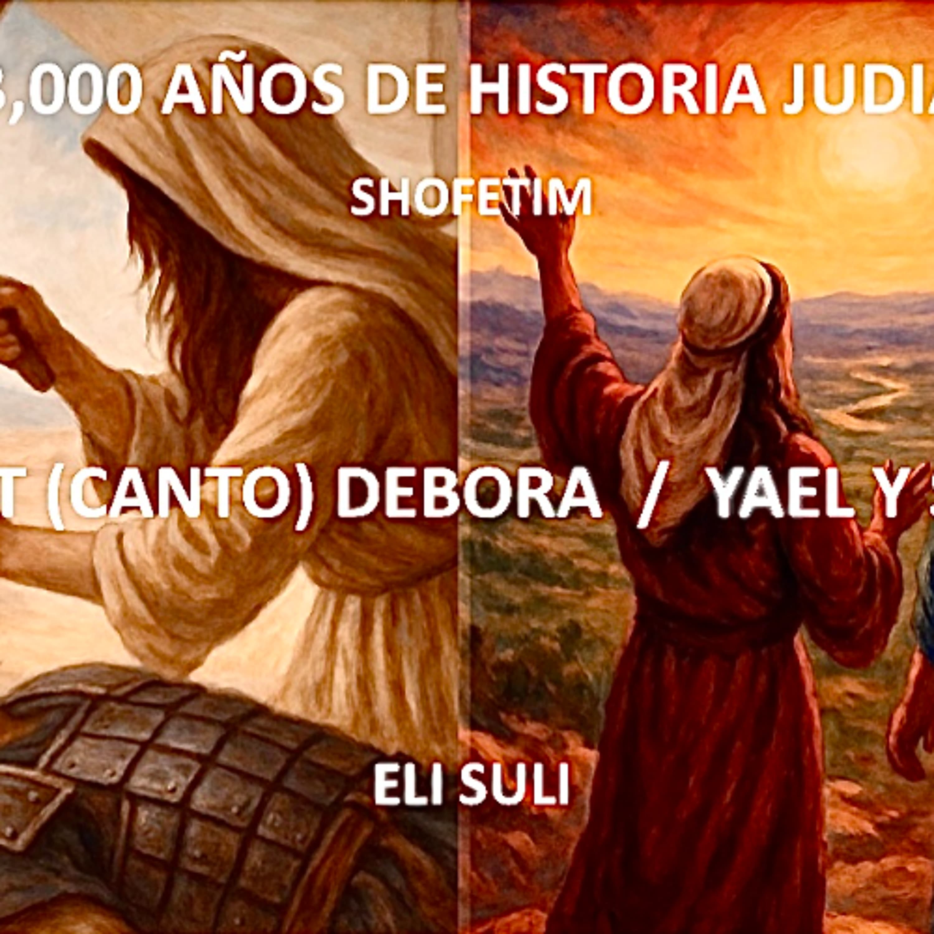 SHOFETIM, SHIRAT (El Canto) DEBORA, YAEL Y SISERA