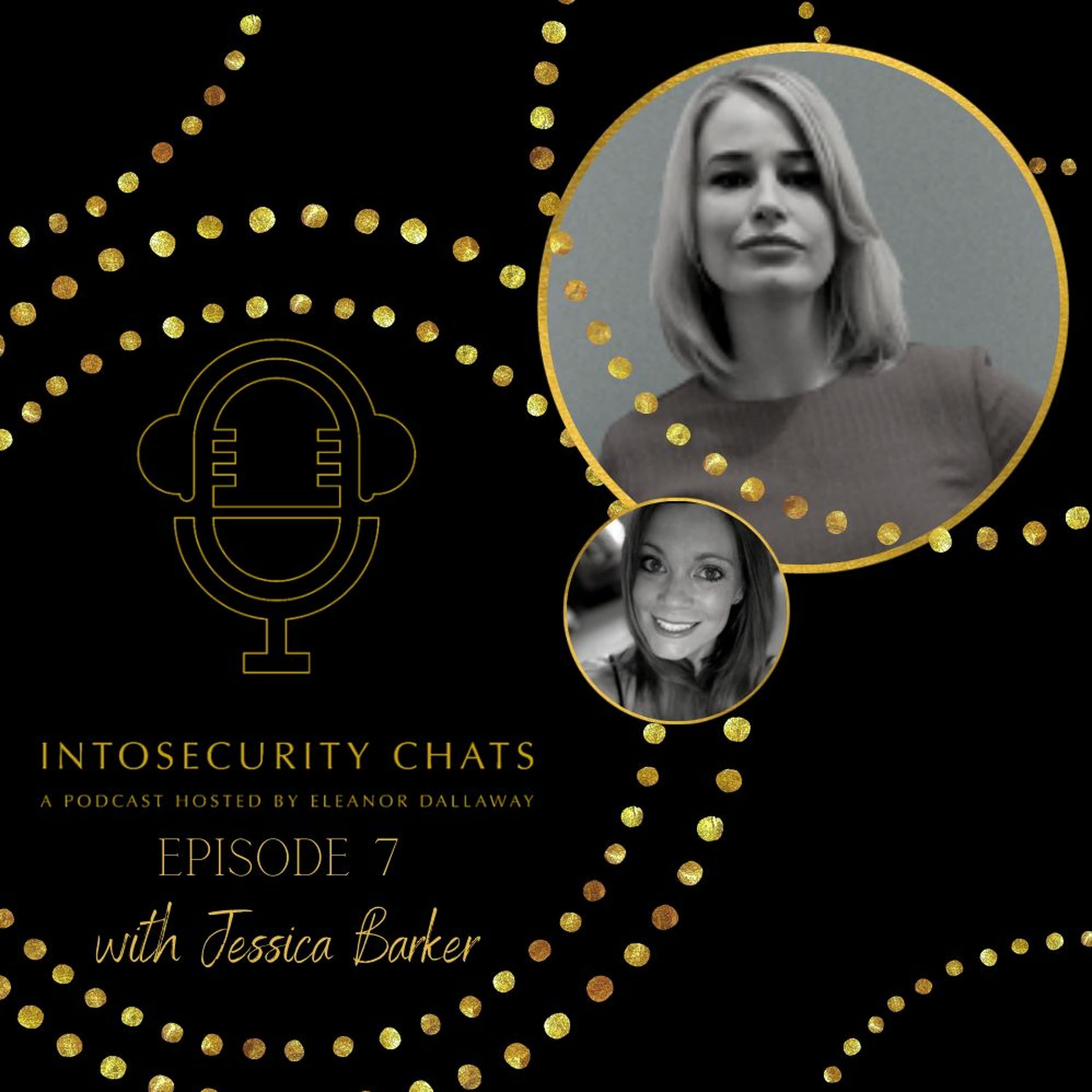 IntoSecurity Chats, Episode 7: Jessica Barker