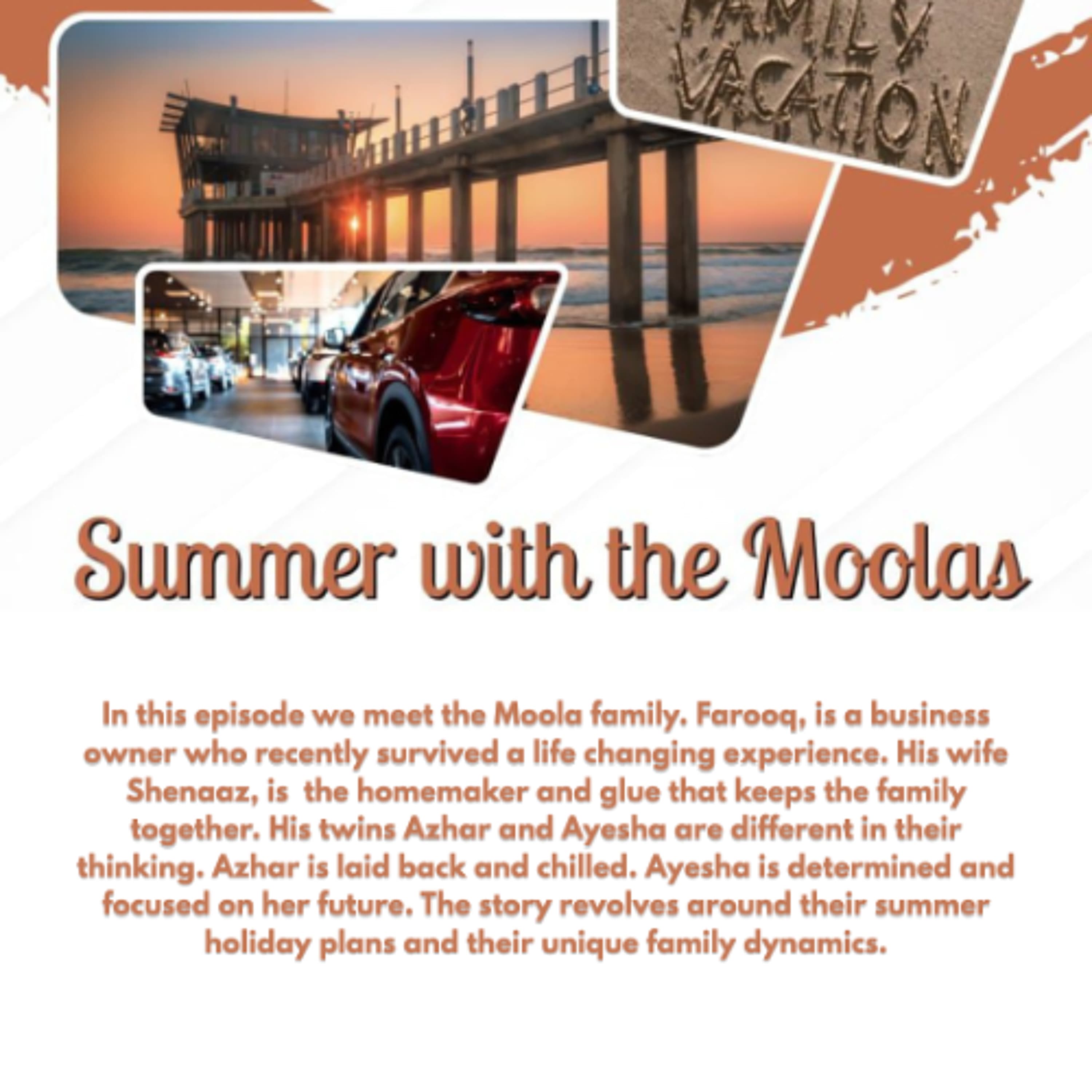 Summer with the Moolas - Episode 01