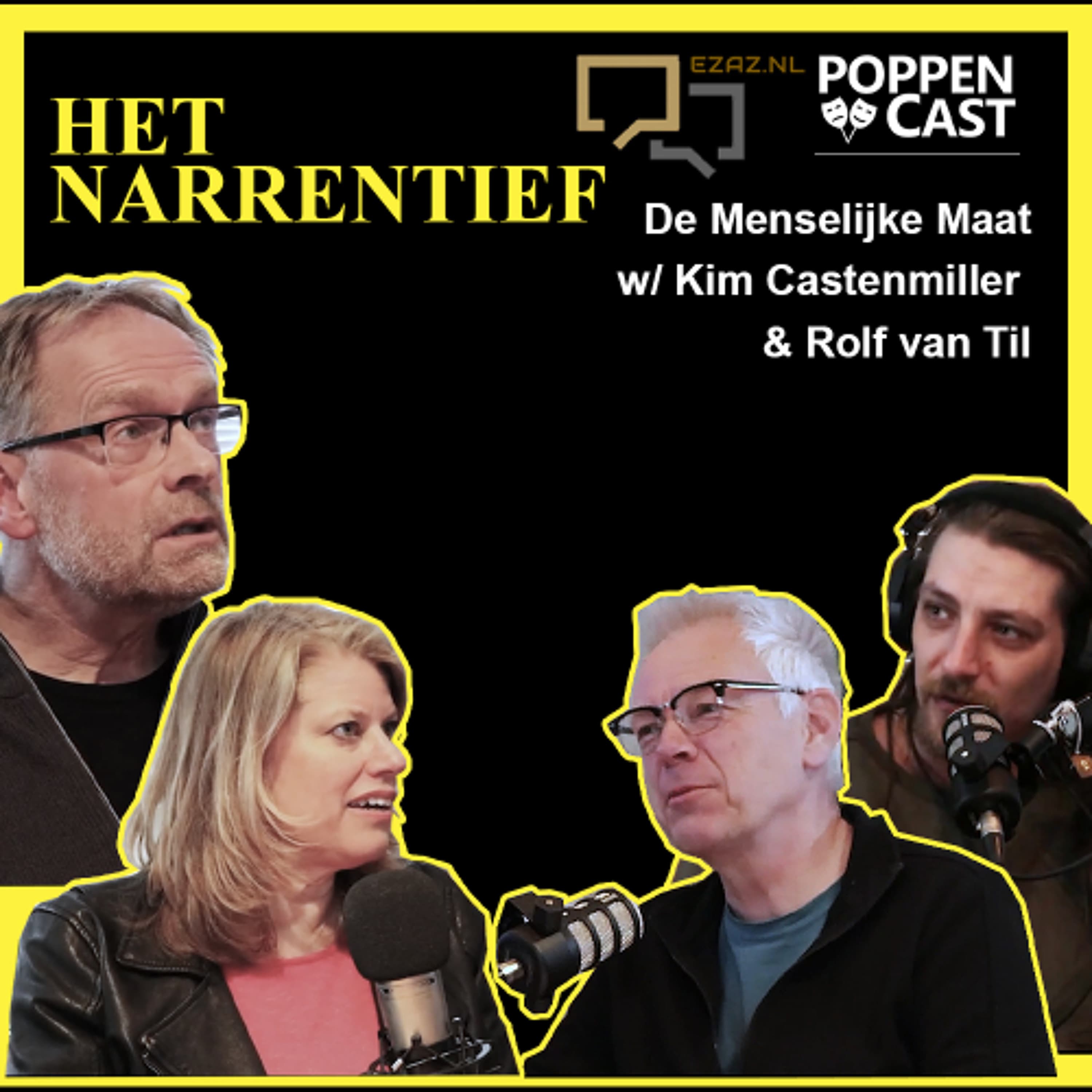 #214 | Het Narrentief: De Menselijke Maat w/ Kim Castenmiller & Rolf van Til