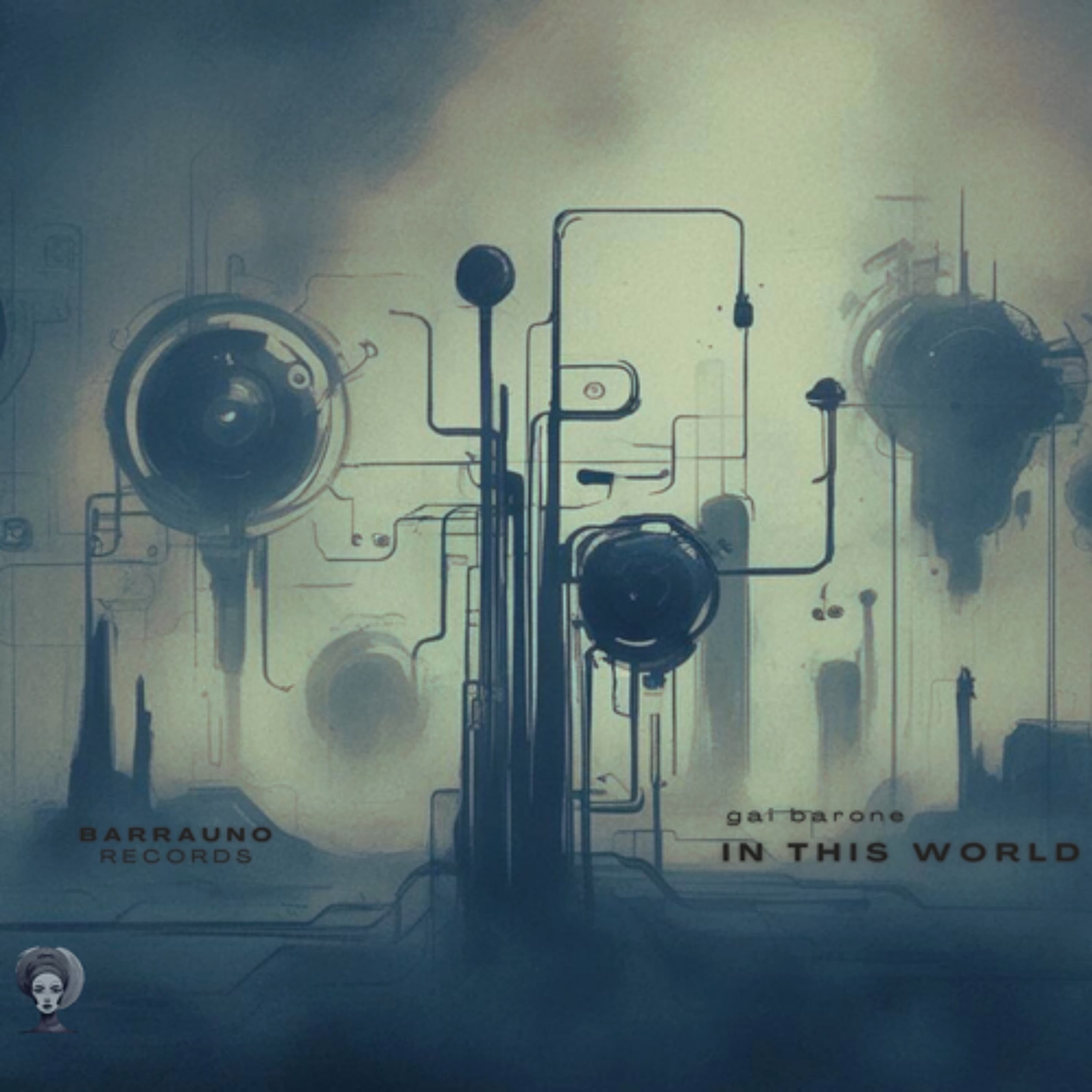 Première : Gai Barone  - In this World  (Original Mix)