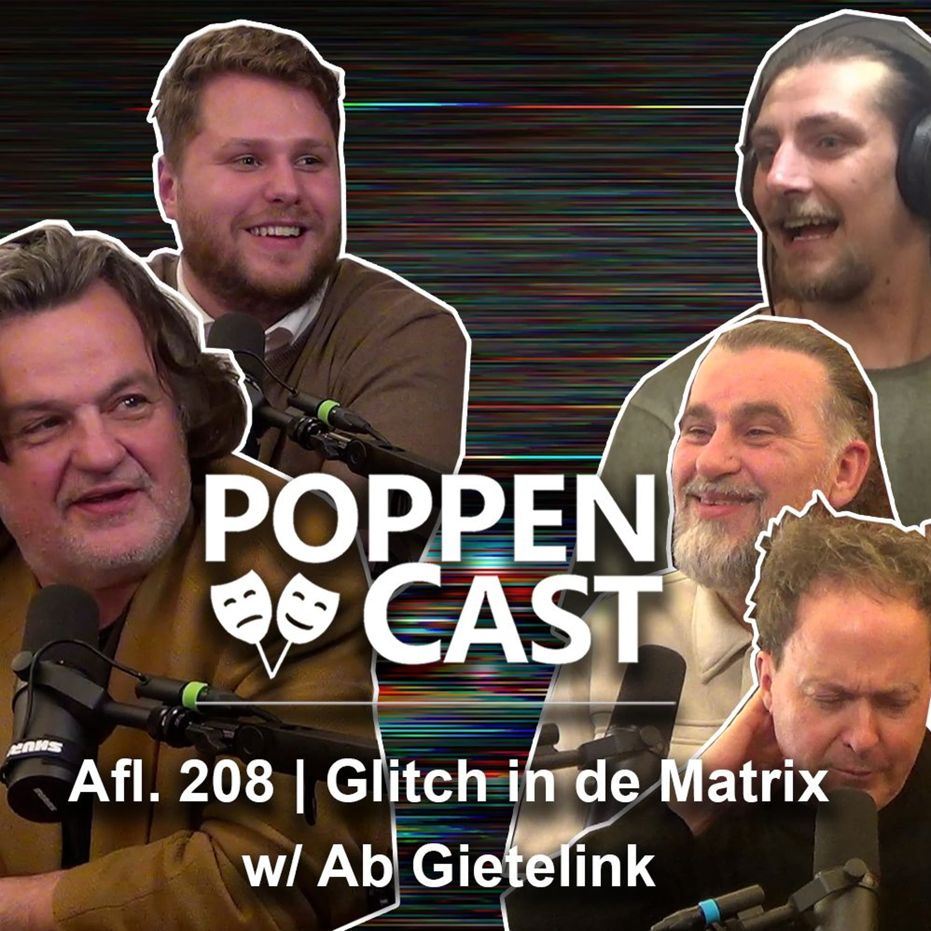 #208 | Glitch In De Matrix w/ Ab Gietelink & Edgar den Nijs