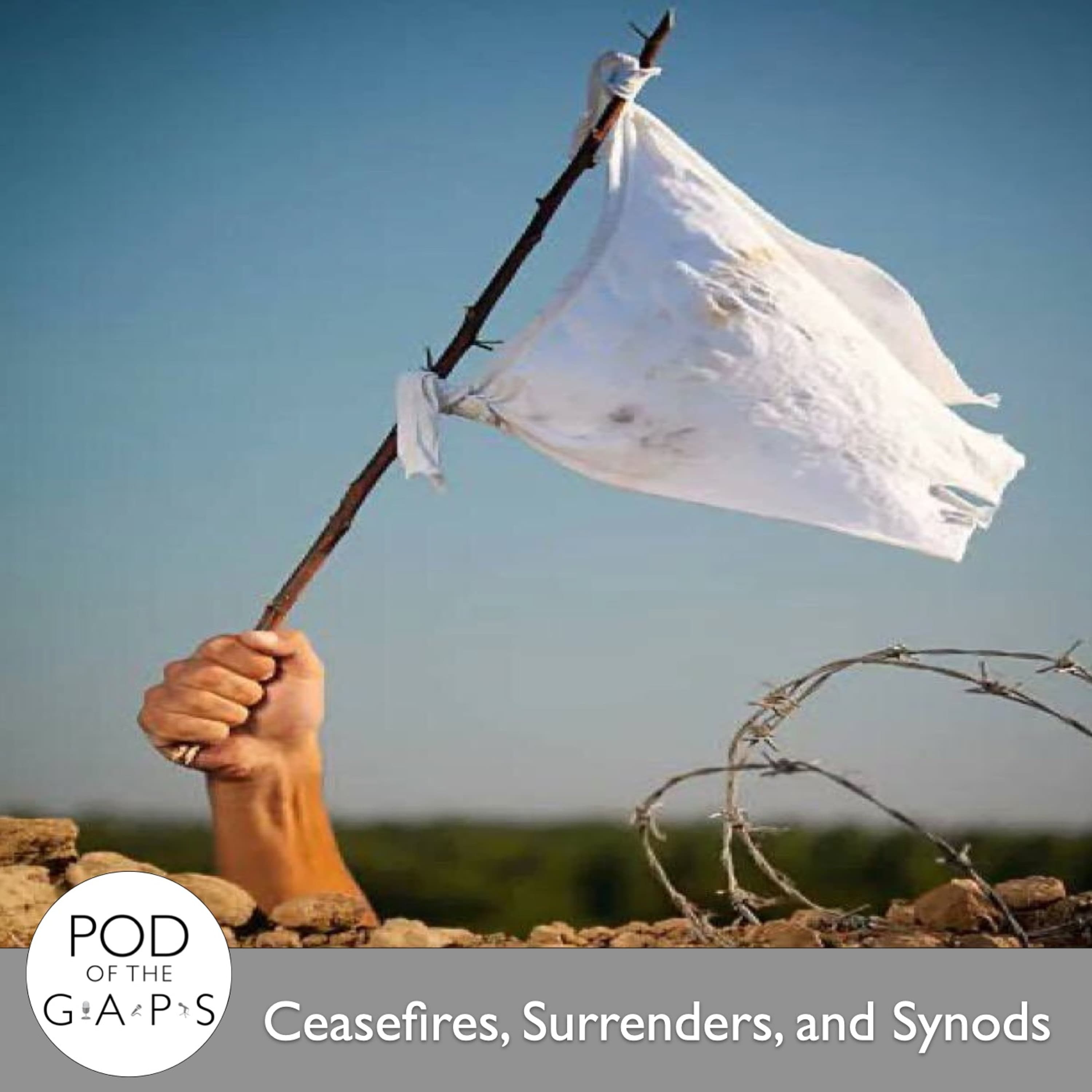 Episode 69 - Ceasefires, Surrenders, and Synods