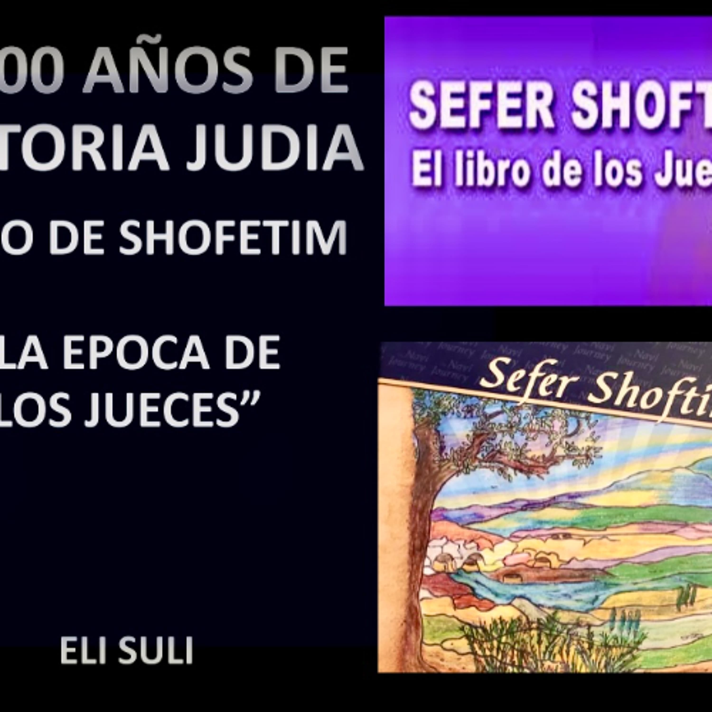 LIBRO DE SHOFETIM, LA EPOCA DE LOS JUECES DESPUES DE LA MUERTE DE YEHOSHUA