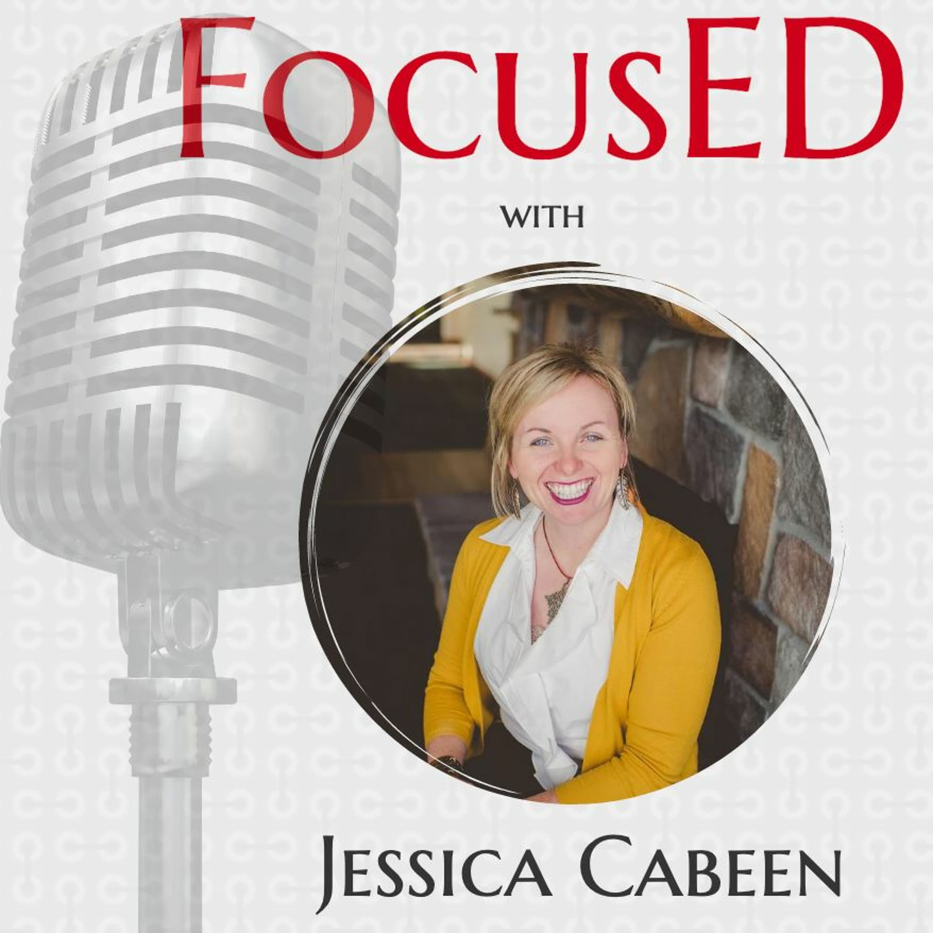 Jessica Cabeen Joins FocusED to Discuss What It Means to Lead With Grace