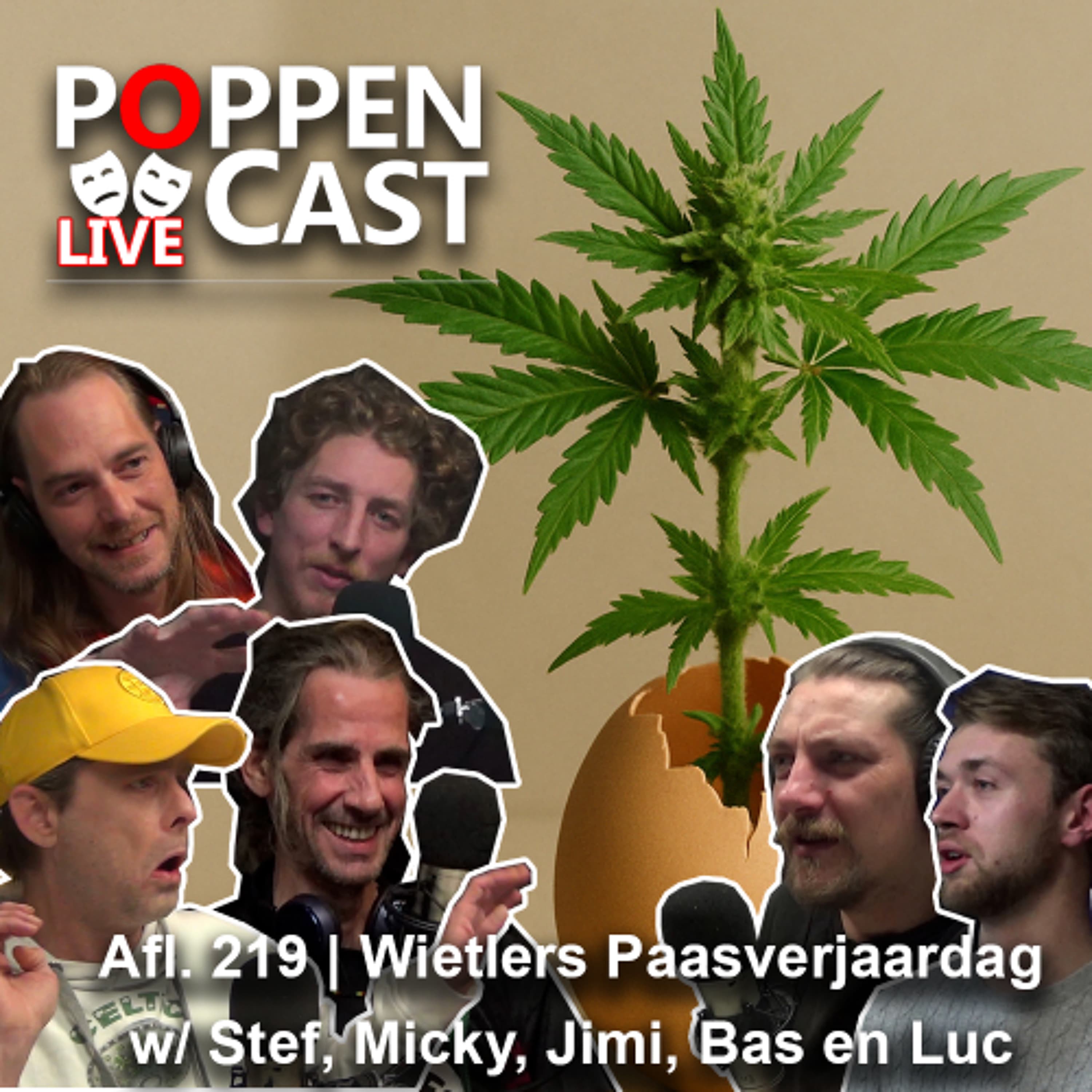 #219 | Wietlers Paasverjaardag w/ Stef, Micky, Jimi, Bas en Luc