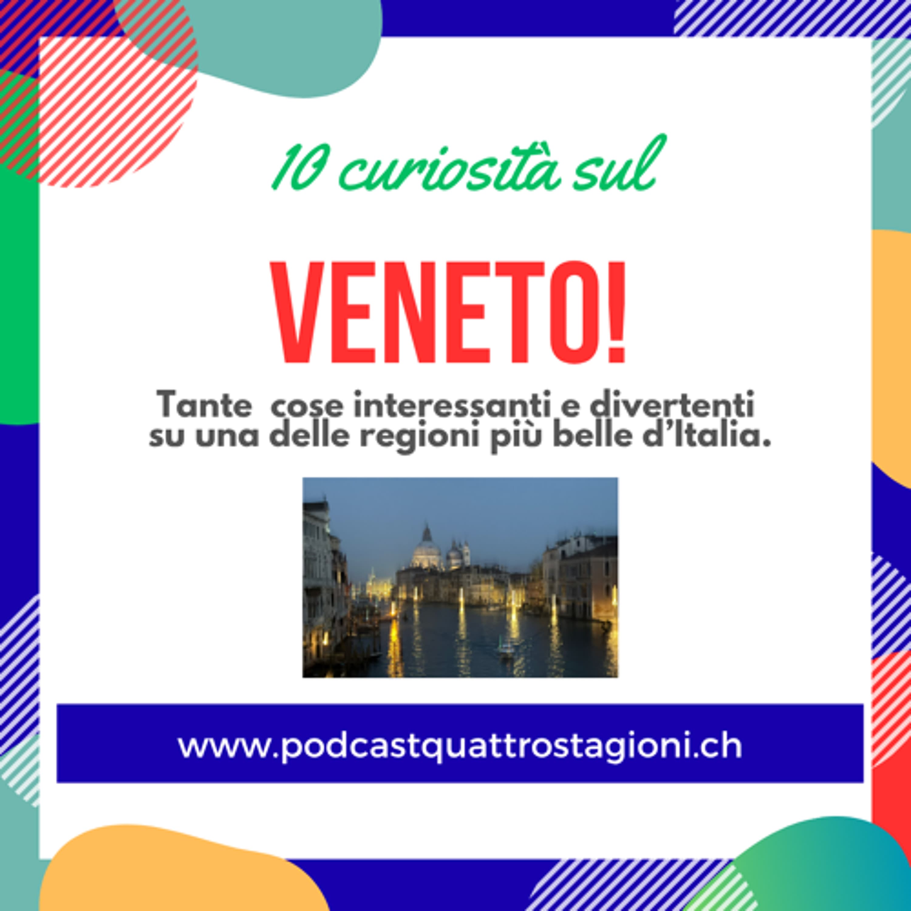 Quattro Stagioni 212 - Dieci curiosità Veneto