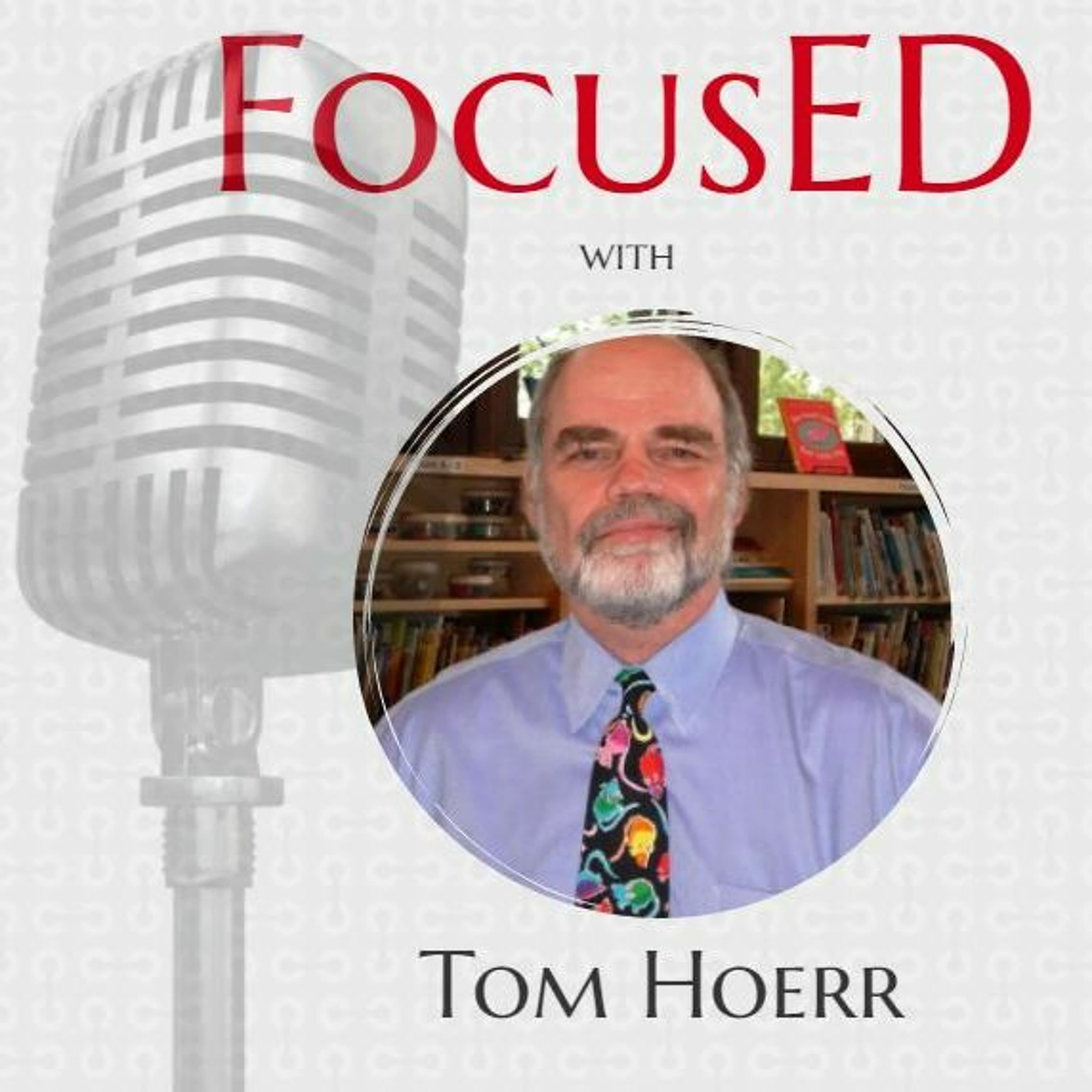 Tom Hoerr Joins FocusED to Discuss How School Leaders Should Be the Chief Empathy Officer