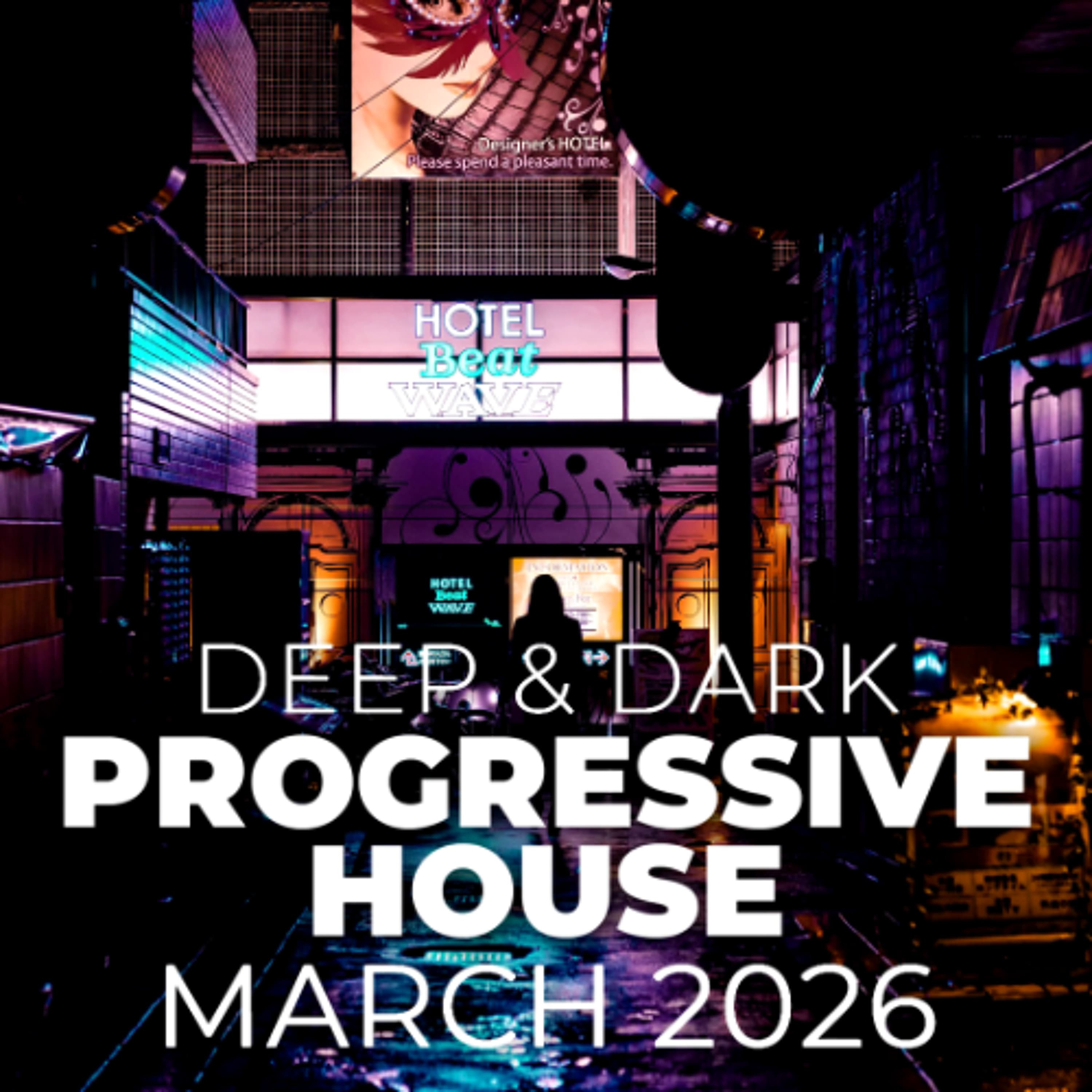 Rob Newman - Deep & Dark Progressive House Mix 111 (March 2026)