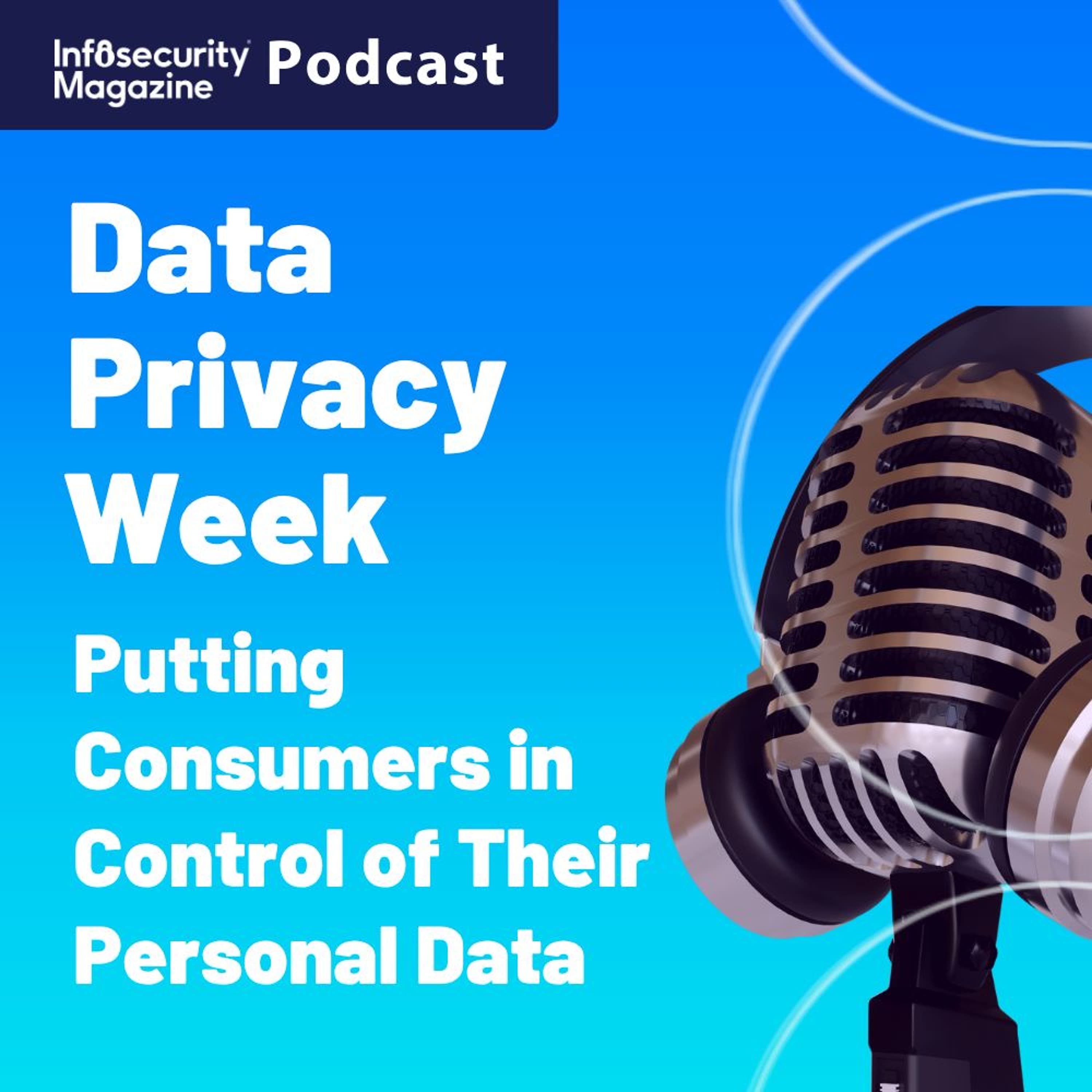 Data Privacy Week: Putting Consumers in Control of Their Personal Data