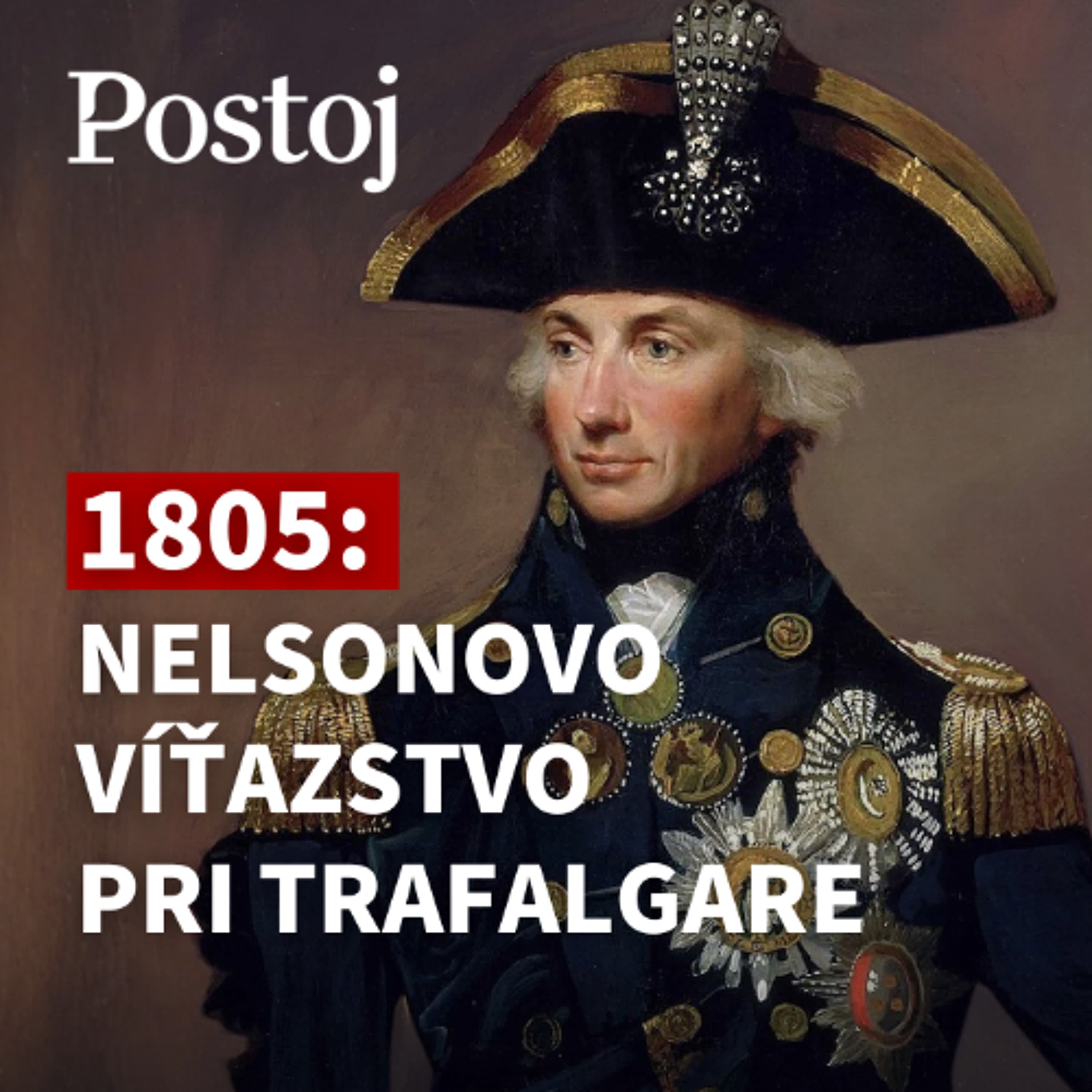 Vďaka Nelsonovmu triumfu pri Trafalgare Briti sto rokov vládli moriam