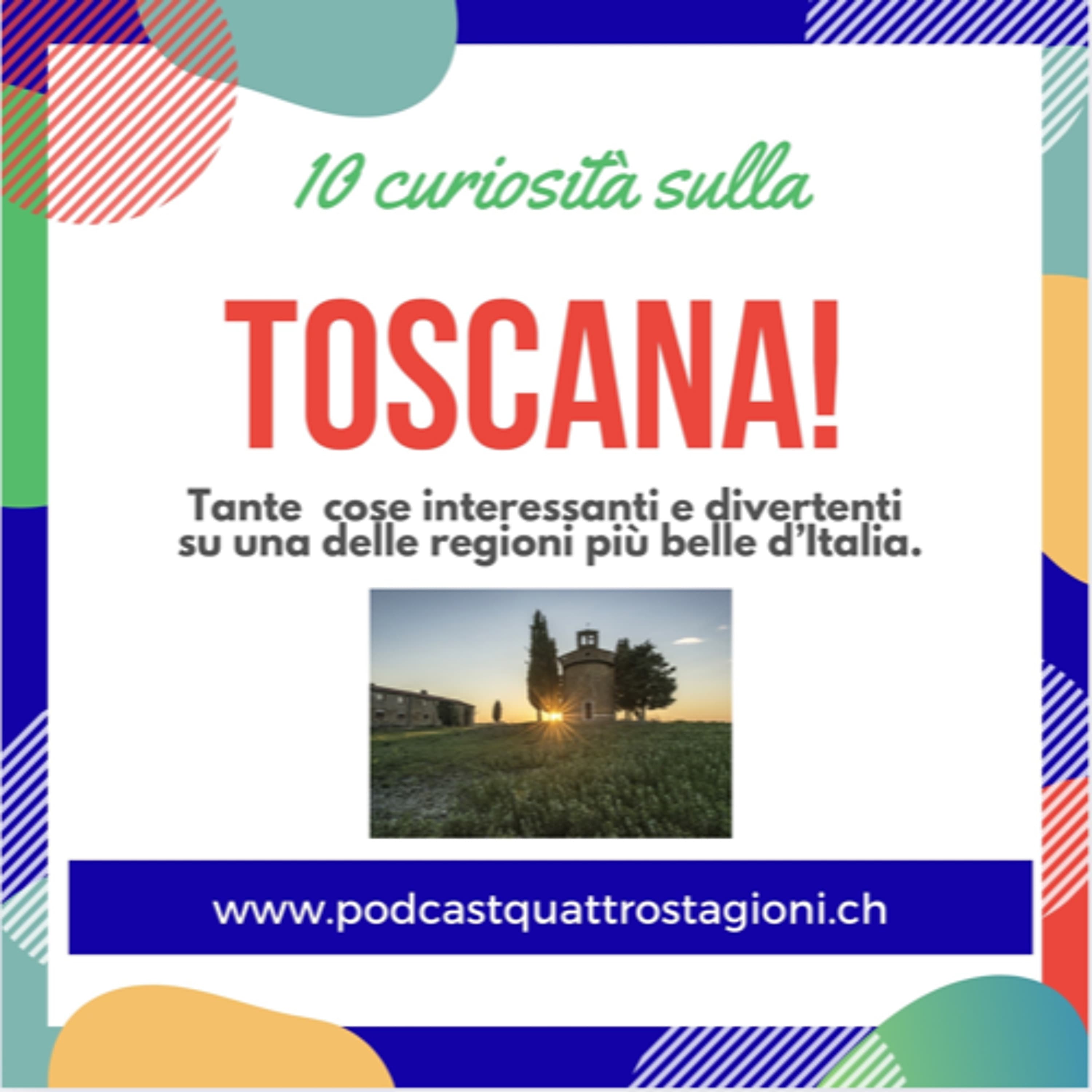Quattro Stagioni_206 10 Curiosità sulla Toscana
