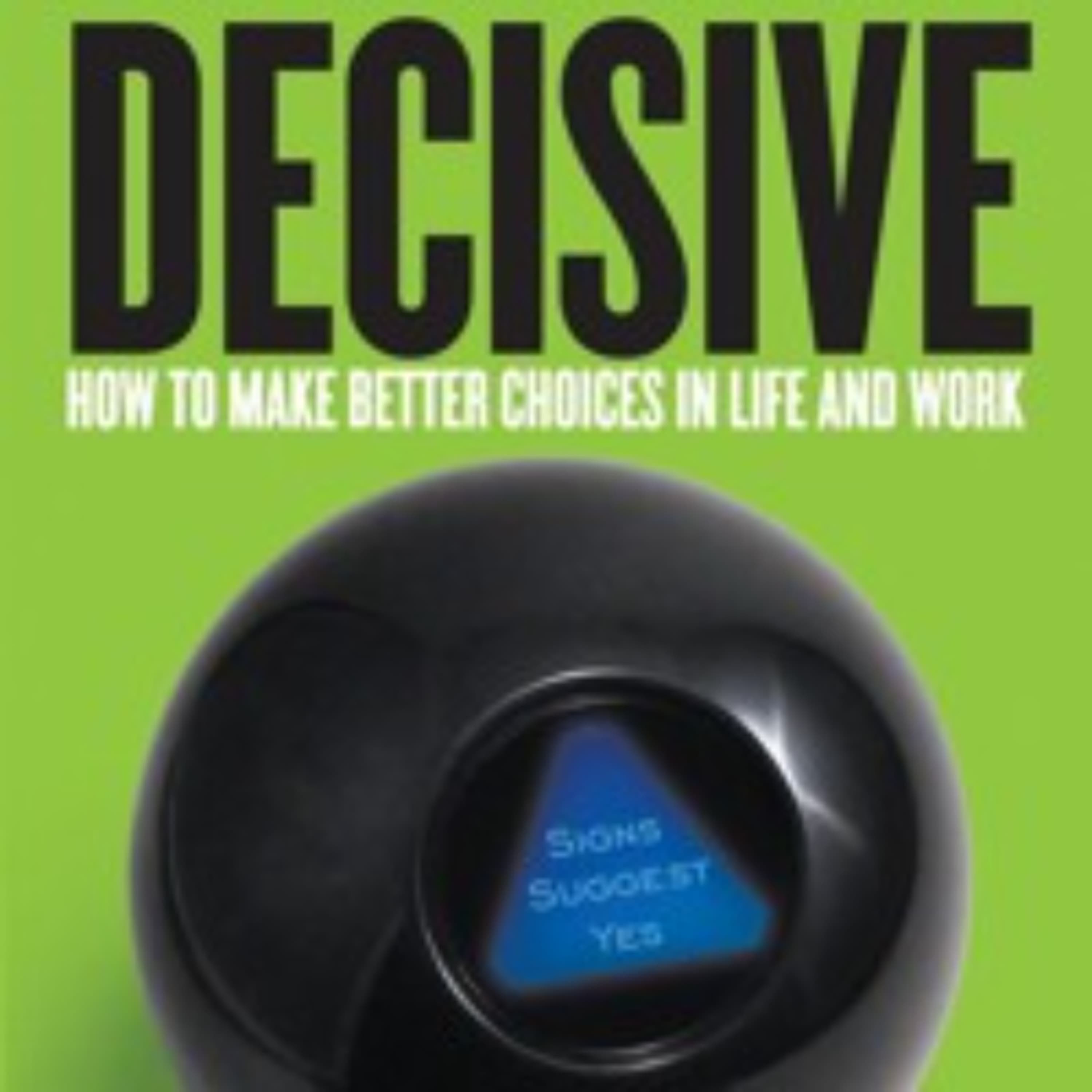 #165 Decisive